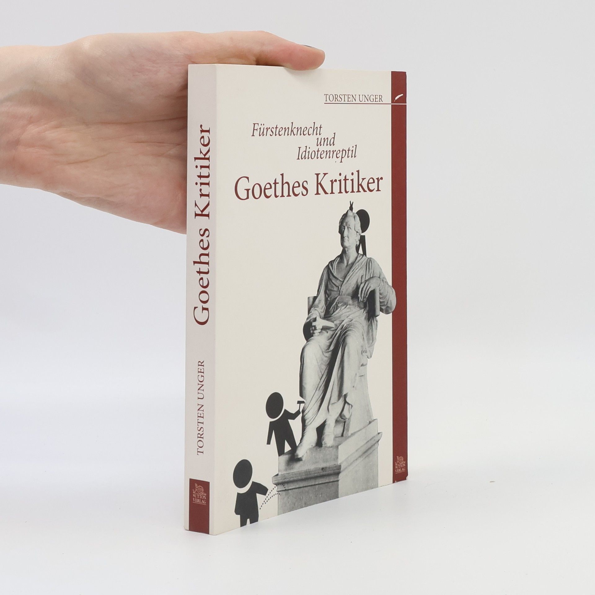 Torsten Unger Goethes Kritiker