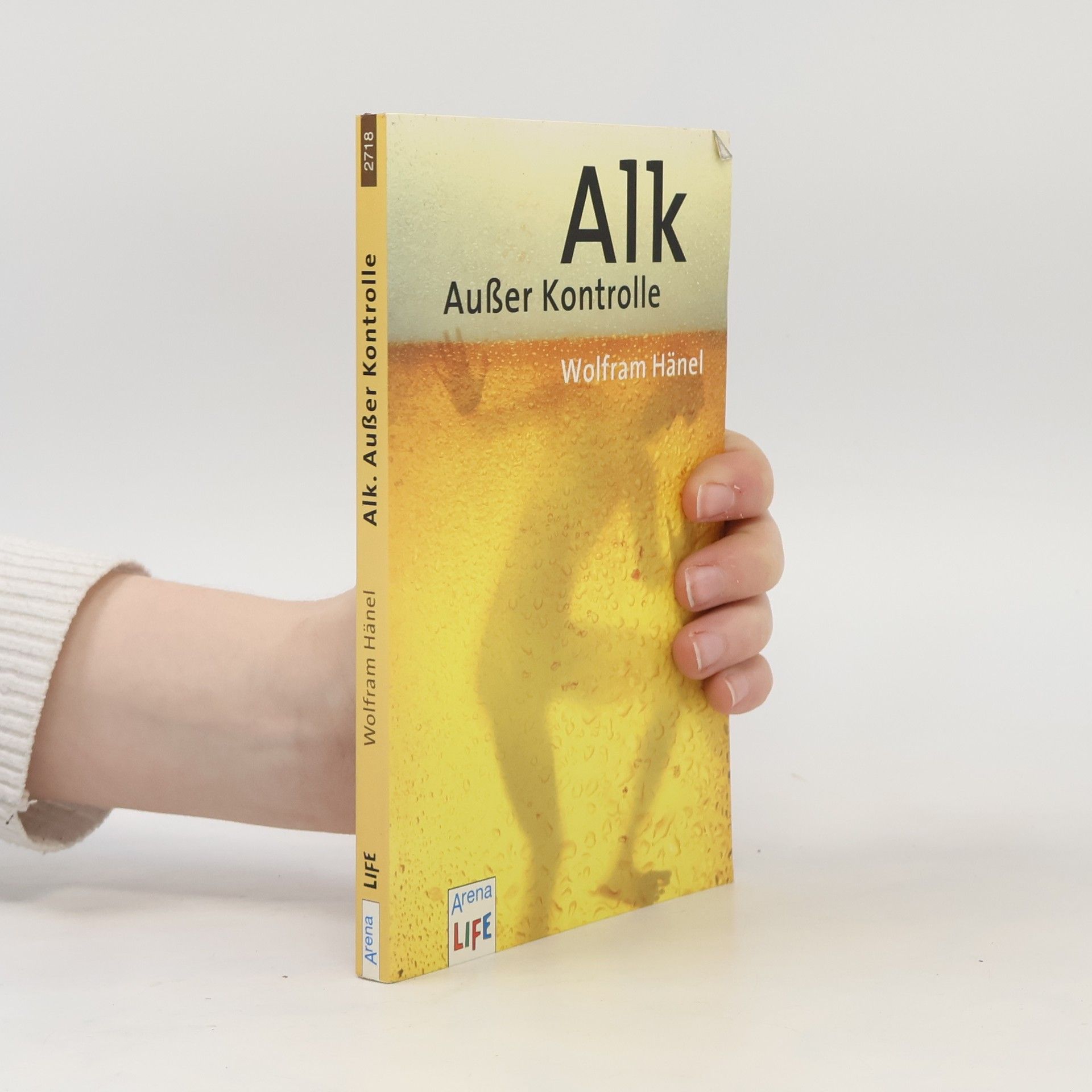 Wolfram Hänel Alk. Außer Kontrolle