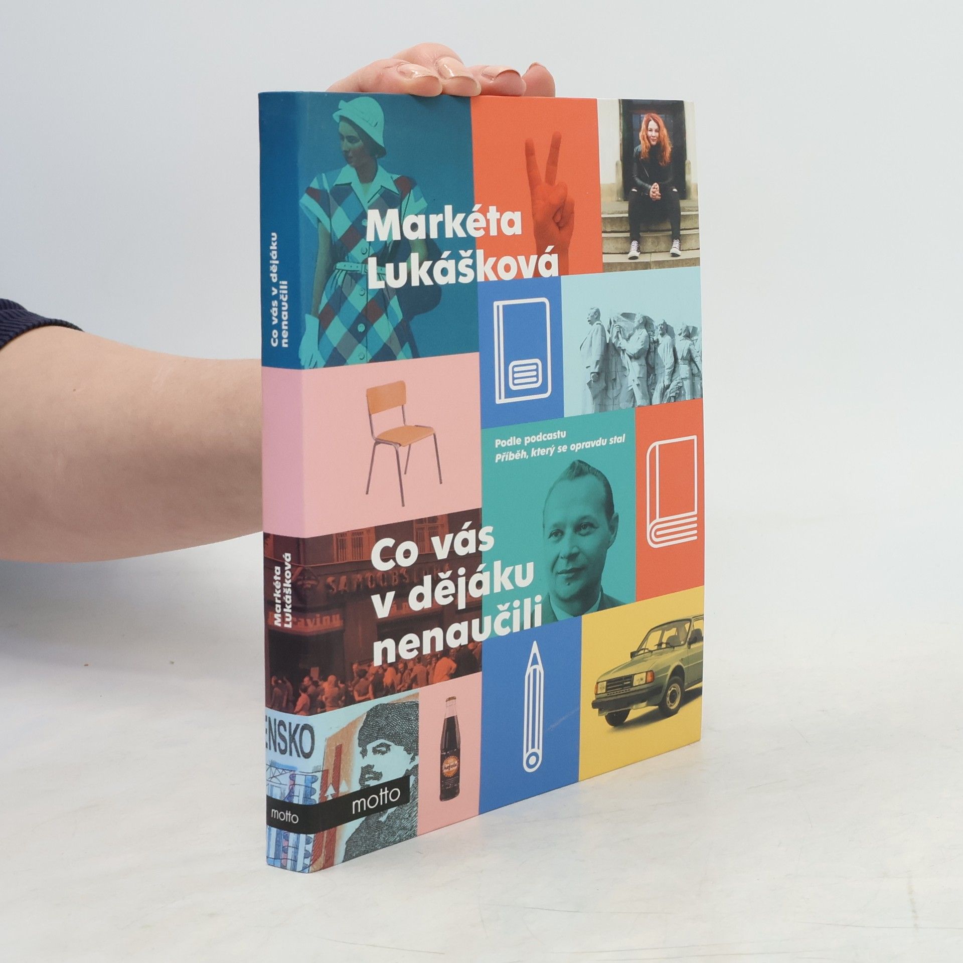 Markéta Lukášková Co vás v dějáku nenaučili