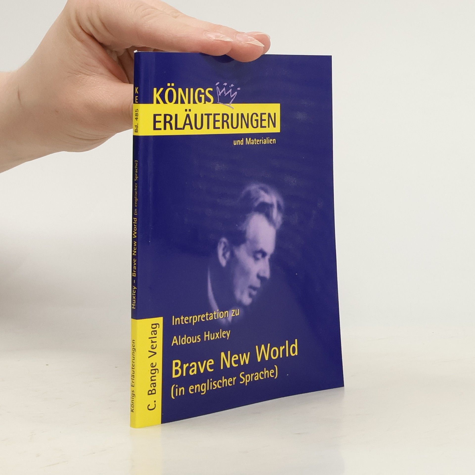 Reiner Poppe Königs Erläuterungen - 485: Aldous Huxley 'Brave New World'