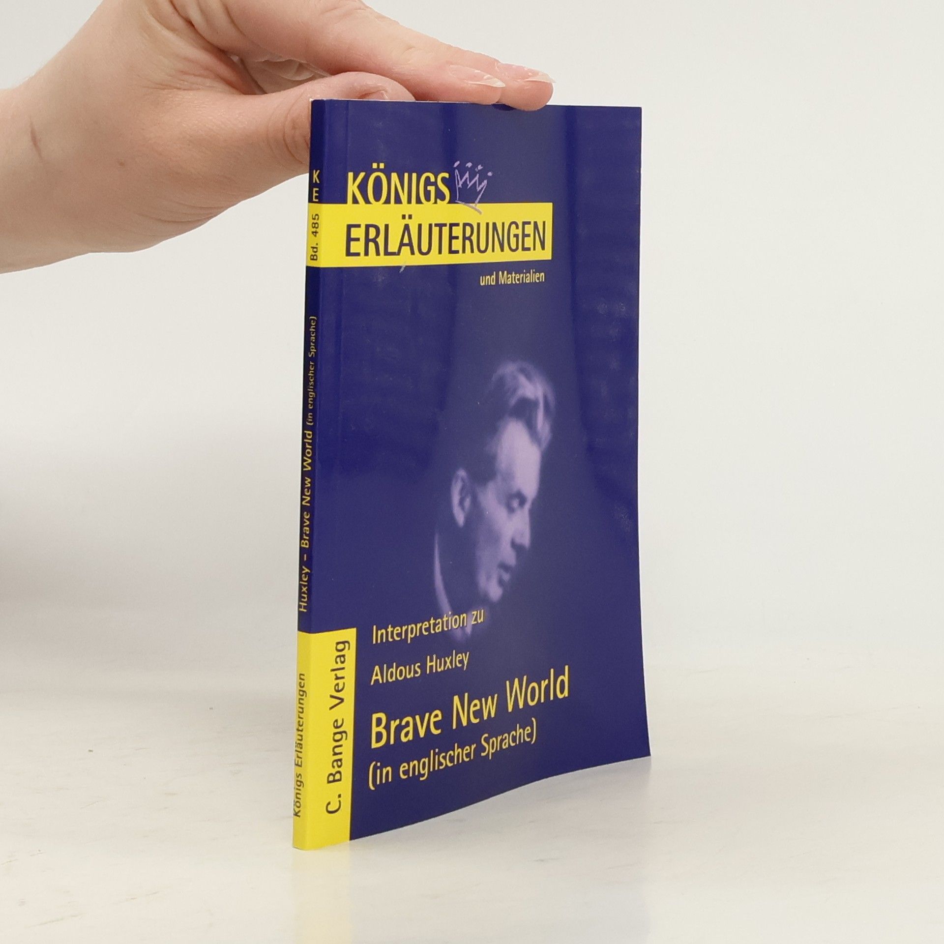 Reiner Poppe Königs Erläuterungen - 485: Aldous Huxley 'Brave New World'