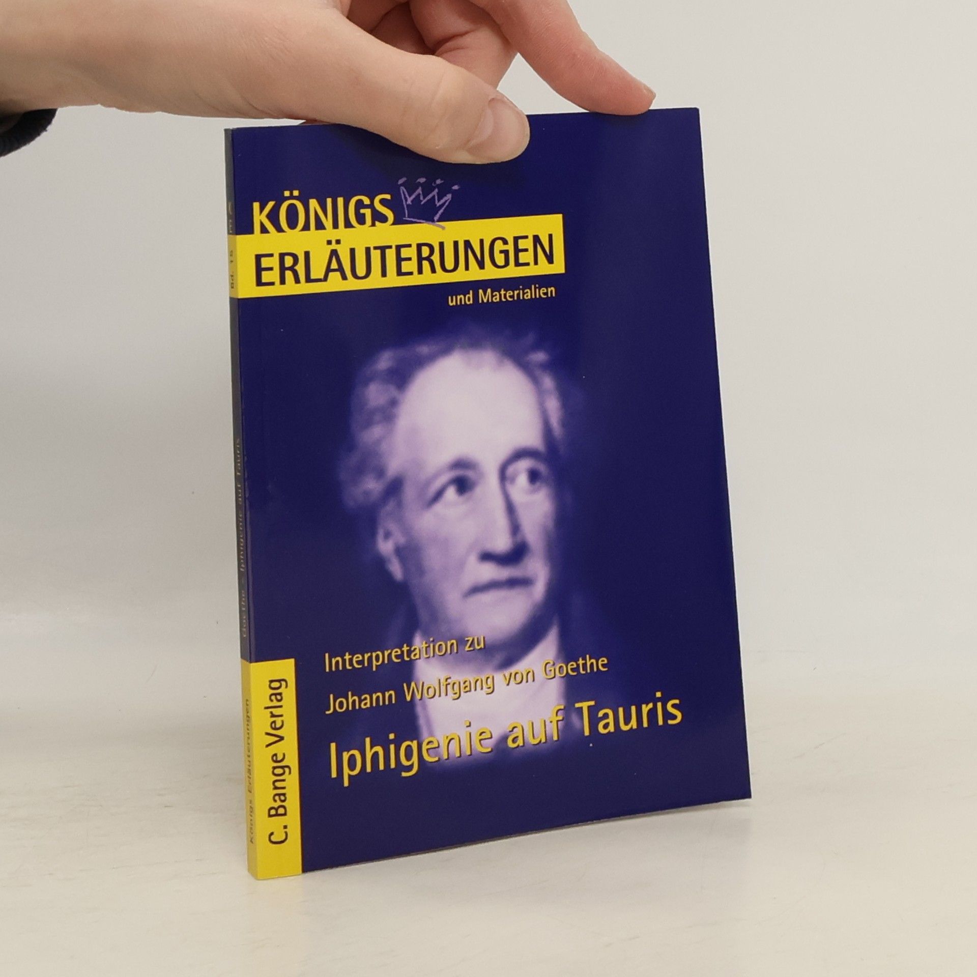 Rüdiger Bernhardt Erläuterungen zu Johann Wolfgang von Goethe, Iphigenie auf Tauris