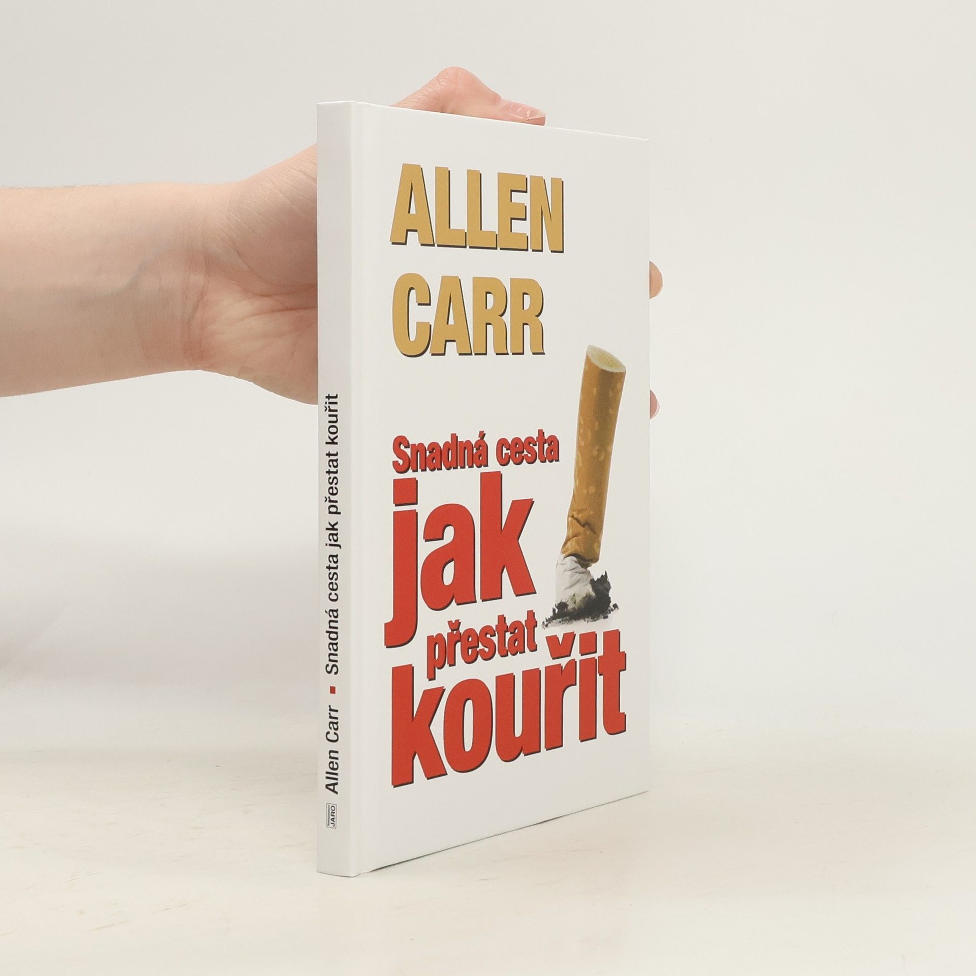 Allen Carr Jak přestat kouřit