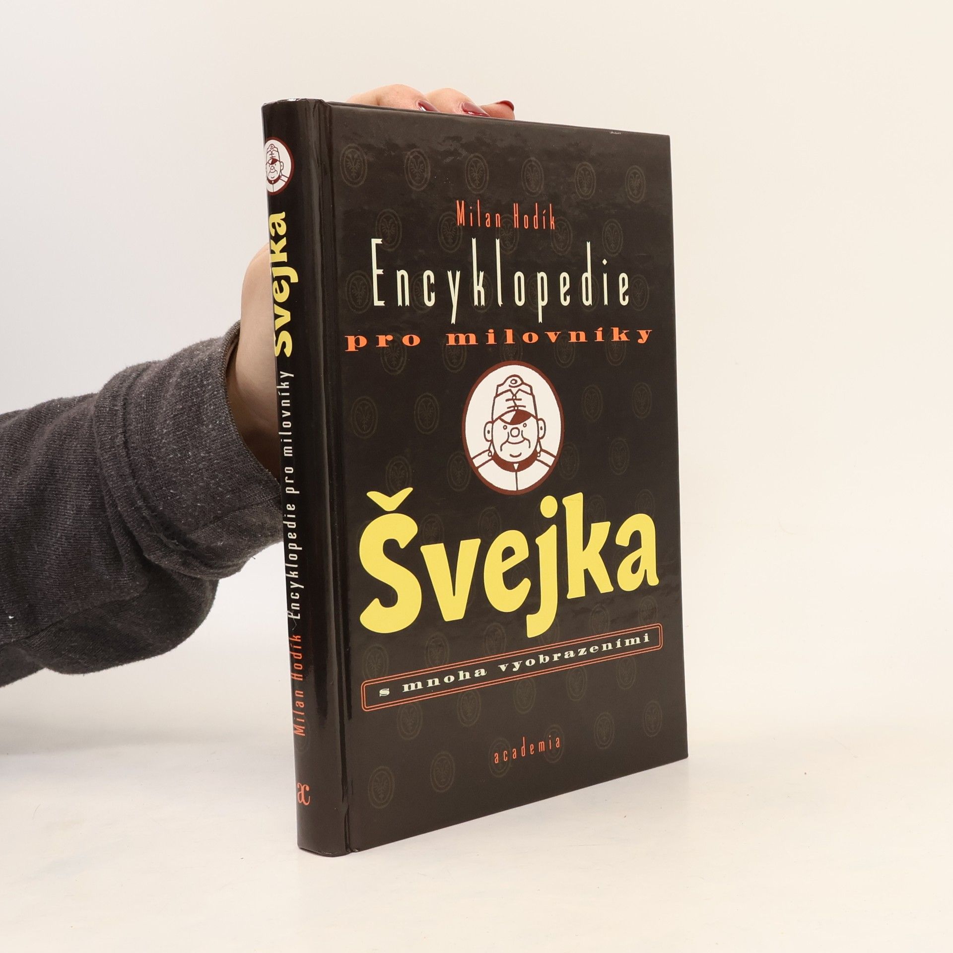 Milan Hodík Encyklopedie pro milovníky Švejka s mnoha vyobrazeními
