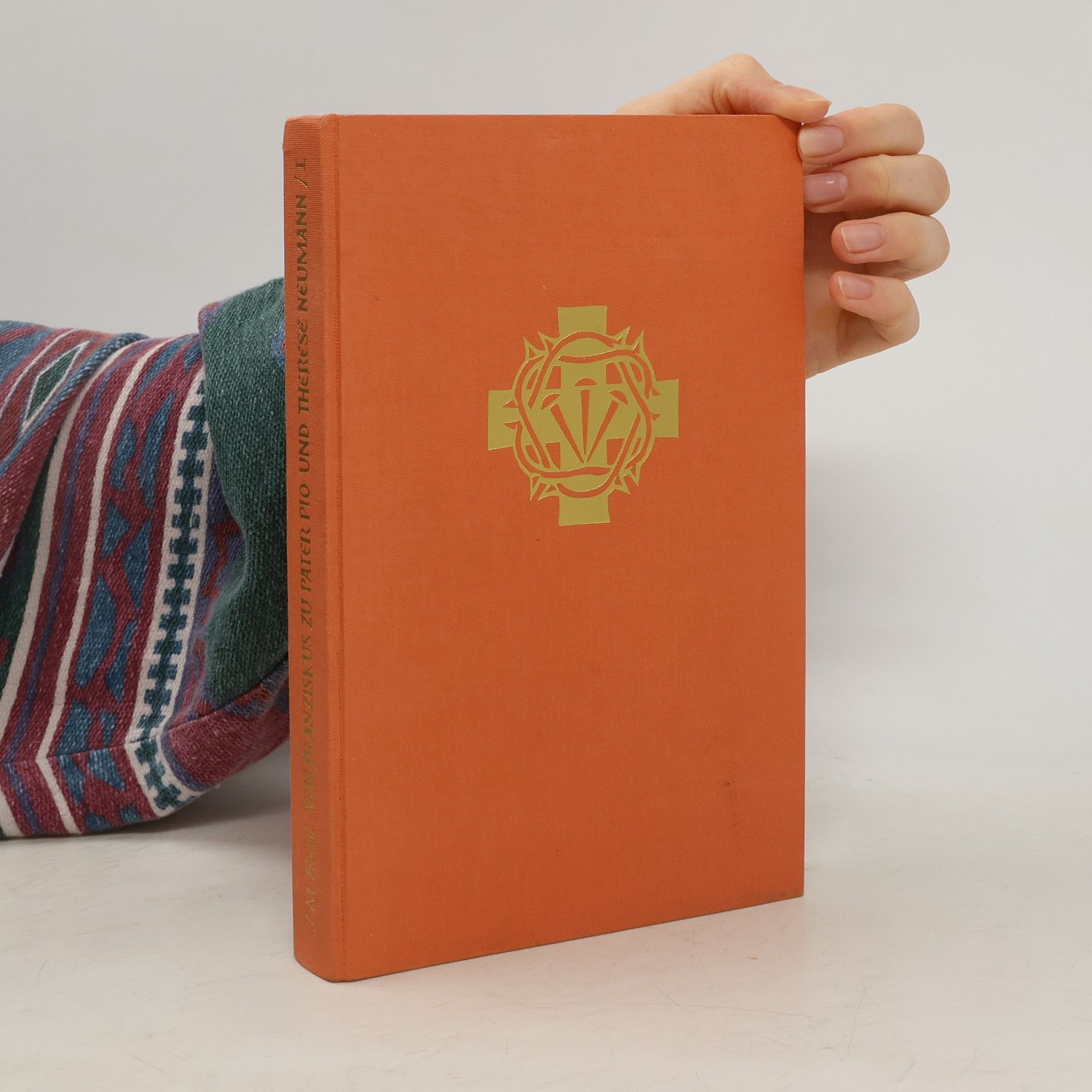 Johannes Maria Höcht Von Franziskus zu Pater Pio und Therese Neumann