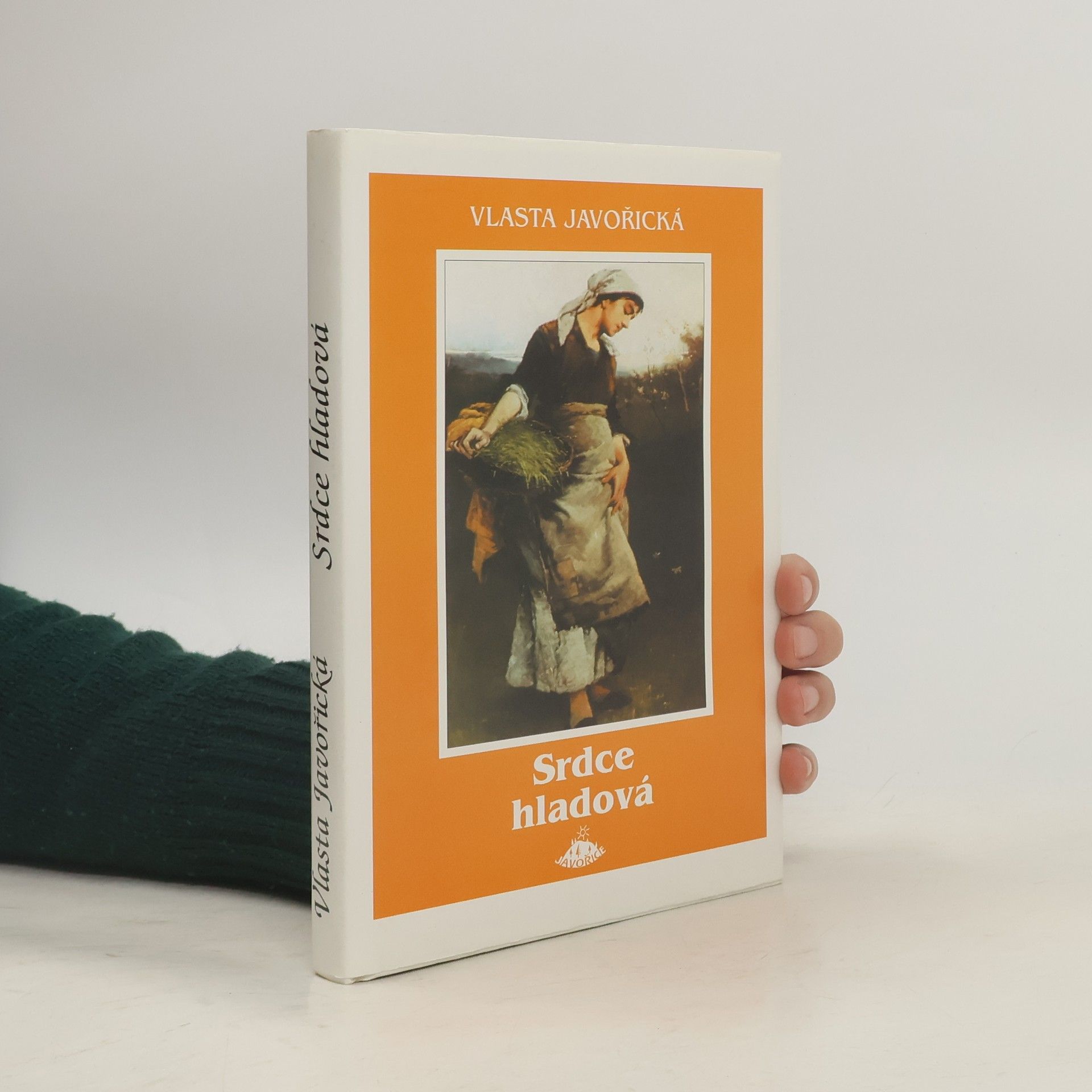 Vlasta Javořická Srdce hladová