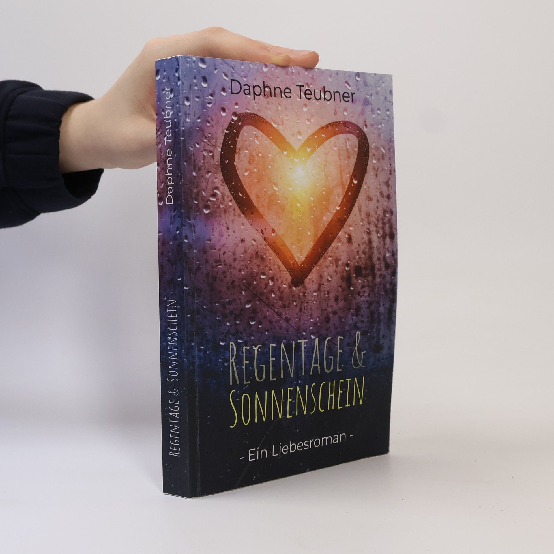 Daphne Teubner Regentage und Sonnenschein