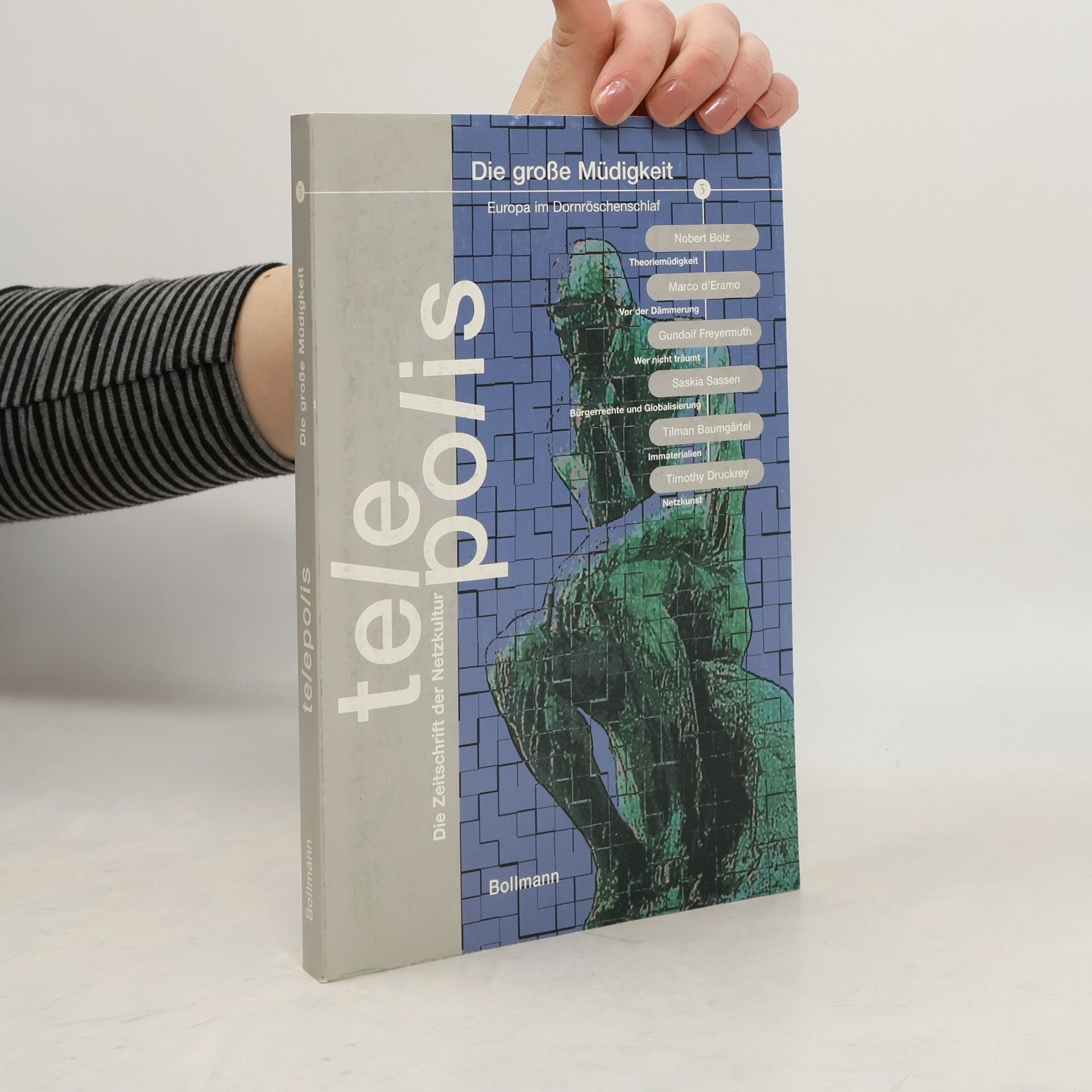 Telepolis : Die Zeitschrift der Netzkultur - 3: Die große Müdigkeit