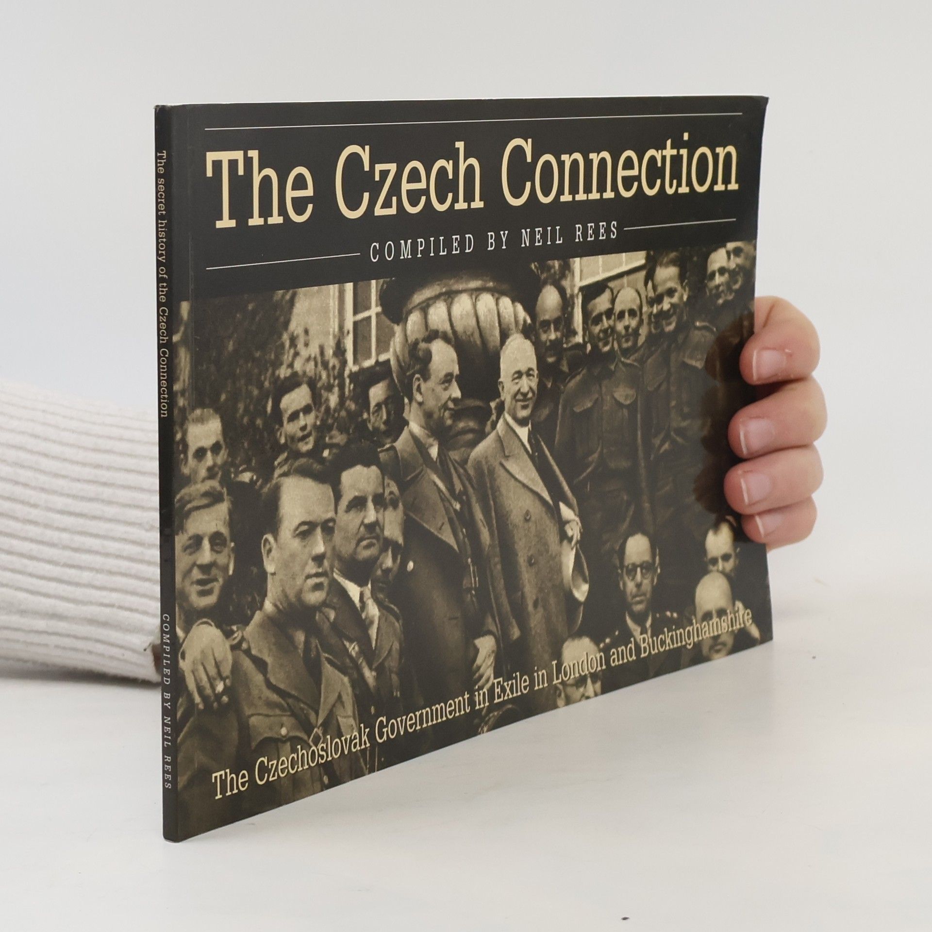 Neil William Rees The Secret History of the Czech Connection