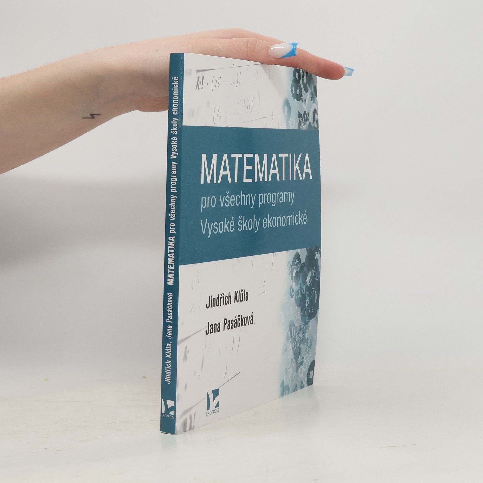 Jindřich Klůfa Matematika pro všechny programy Vysoké školy ekonomické
