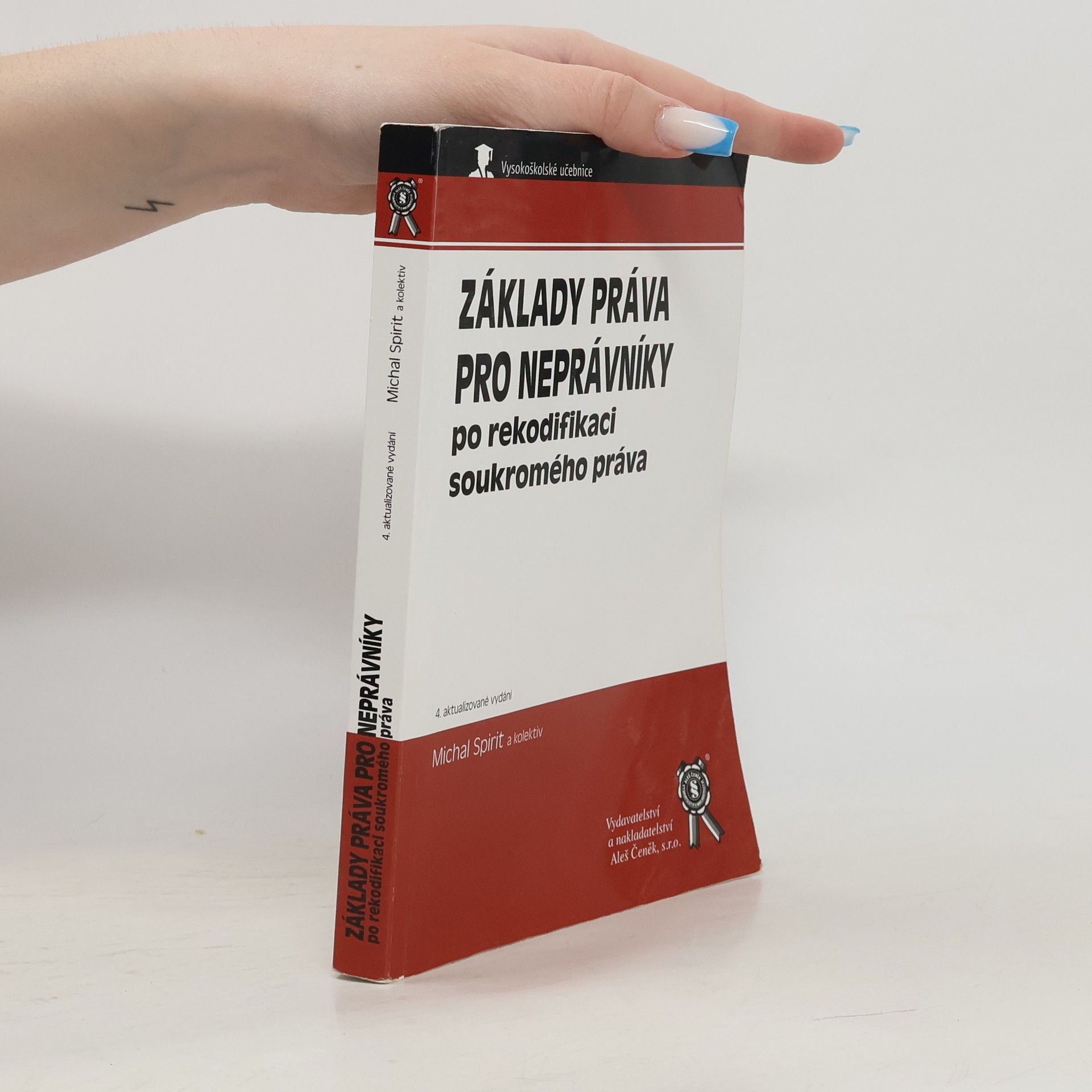 Michal Spirit Základy práva pro neprávníky : po rekodifikaci soukromého práva
