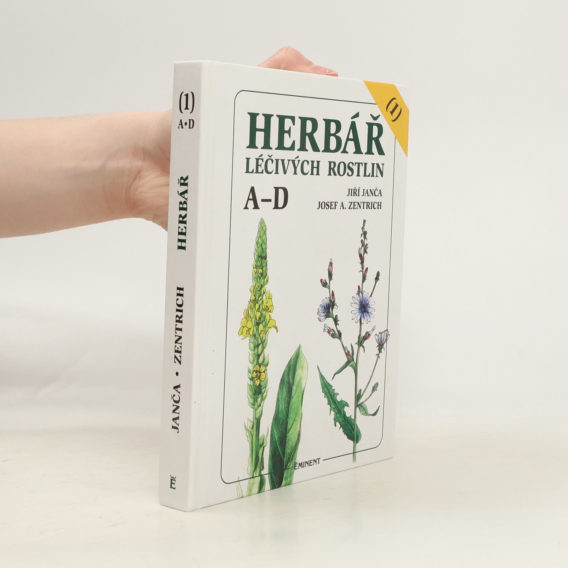Jiří Janča Herbář léčivých rostlin. 1. díl, A-D
