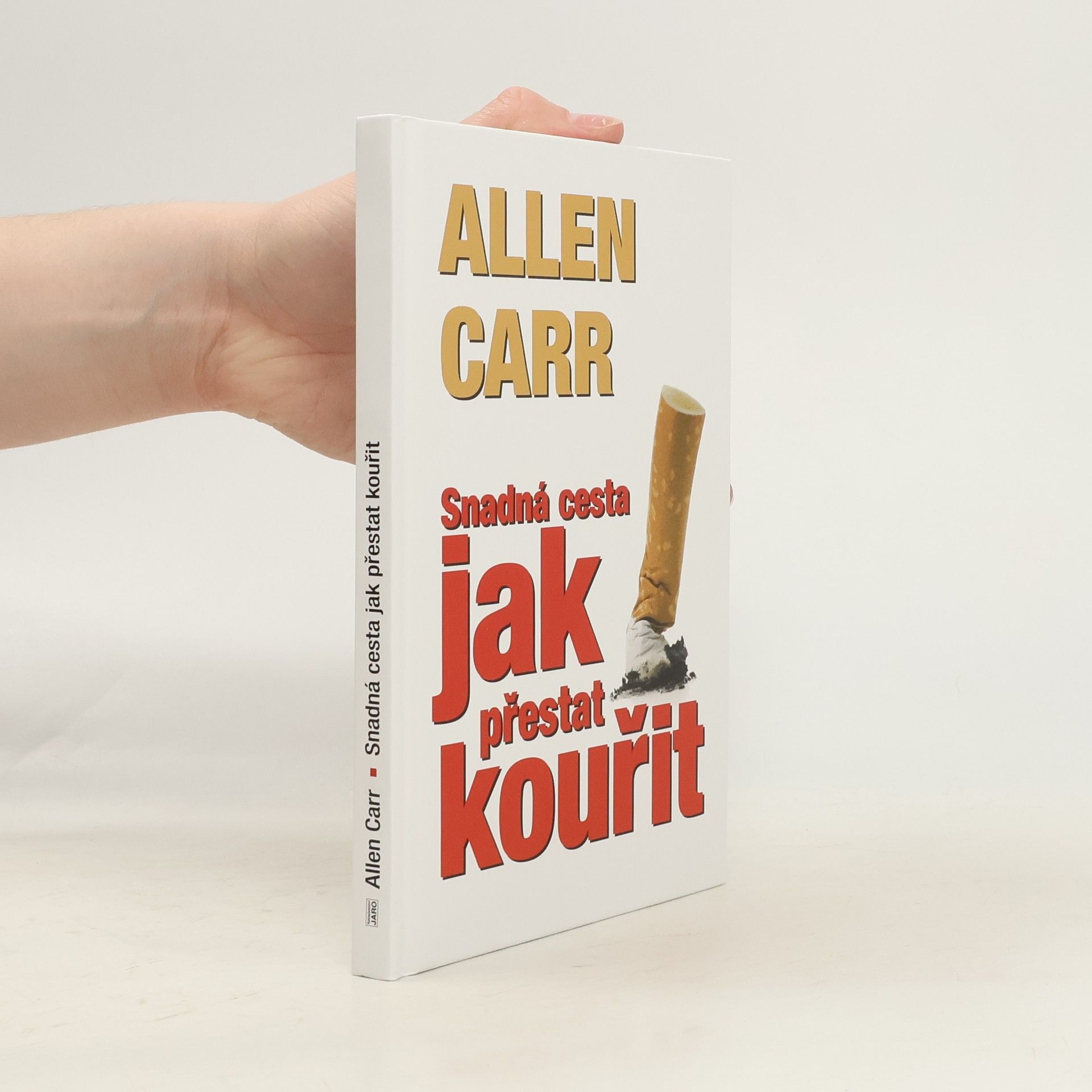 Allen Carr Jak přestat kouřit