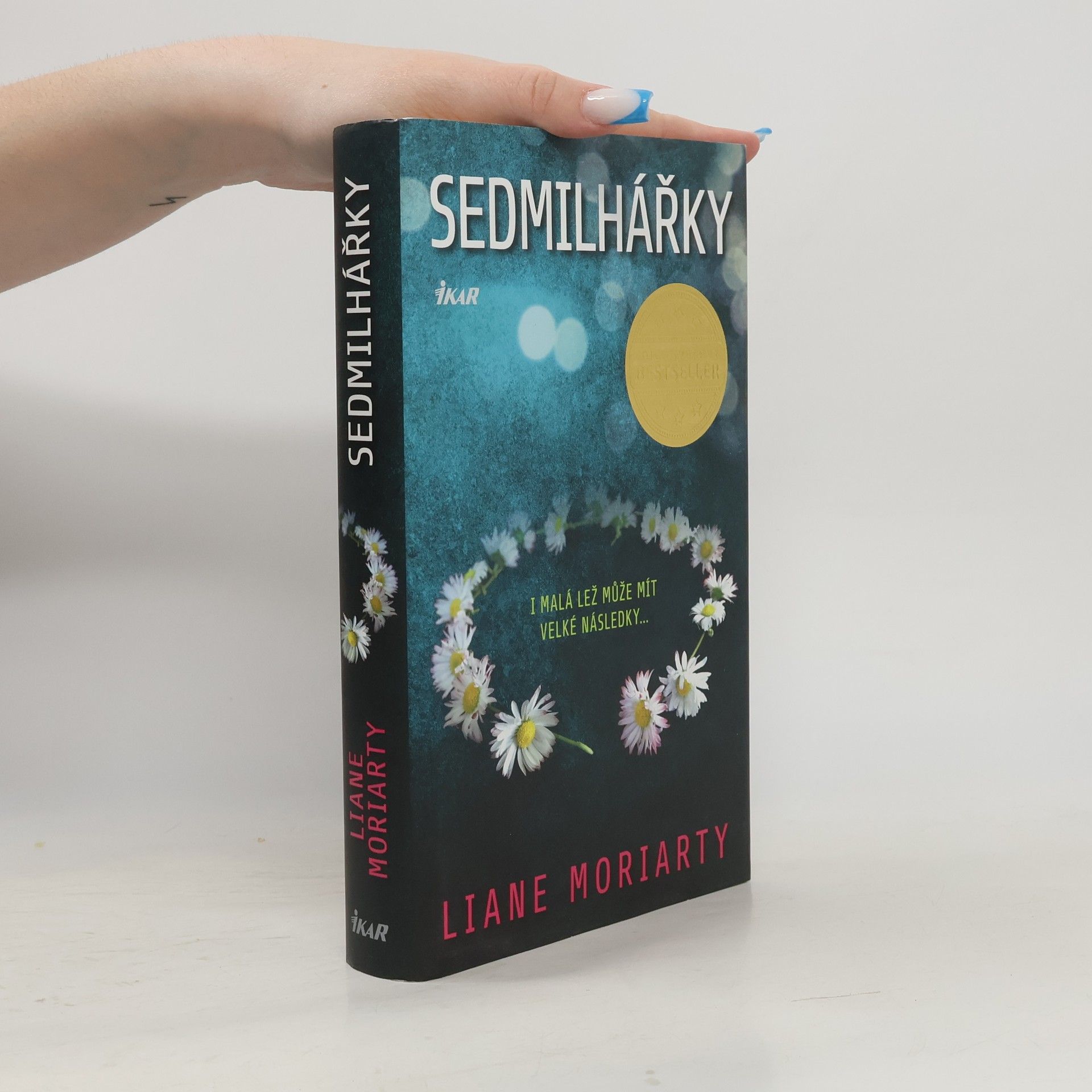 Liane Moriarty Sedmilhářky