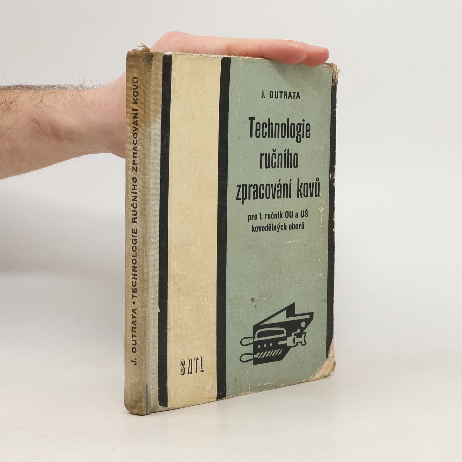 J. Outrata Technologie ručního zpracování kovů