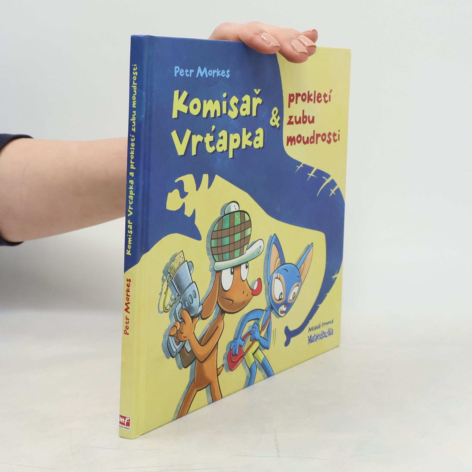 Petr Morkes Komisař Vrťapka & prokletí zubu moudrosti