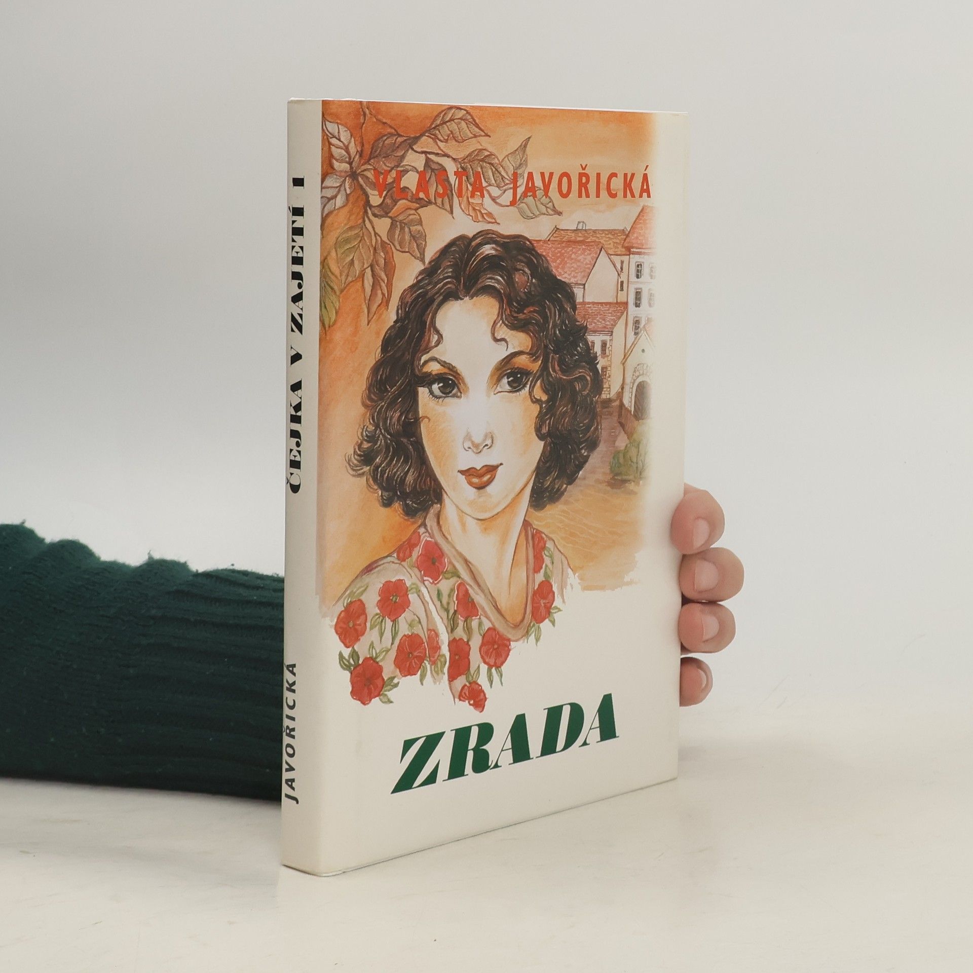 Vlasta Javořická Čejka v zajetí 1. Zrada