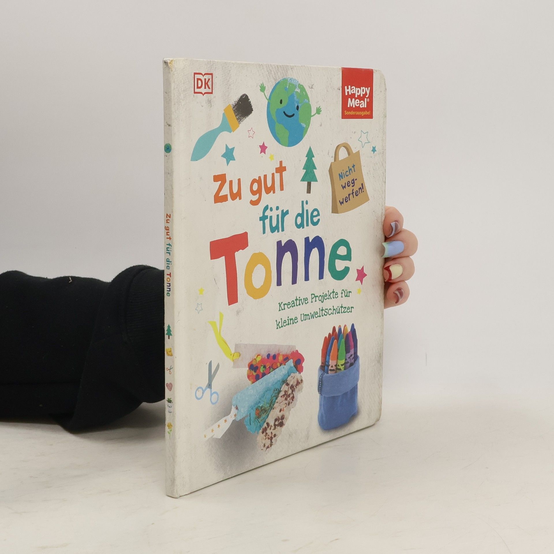 Wiebke Krabbe Zu gut für die Tonne. Kreative Projekte für kleine Umweltschützer