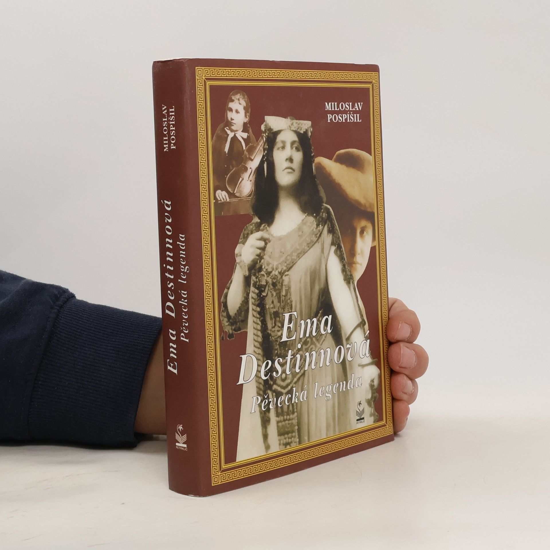 Miloslav Pospíšil Ema Destinnová. Pěvecká legenda