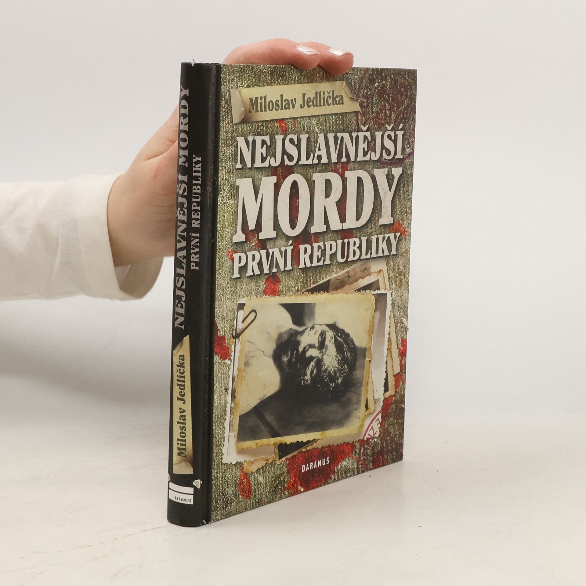 Miloslav Jedlička Nejslavnější mordy první republiky