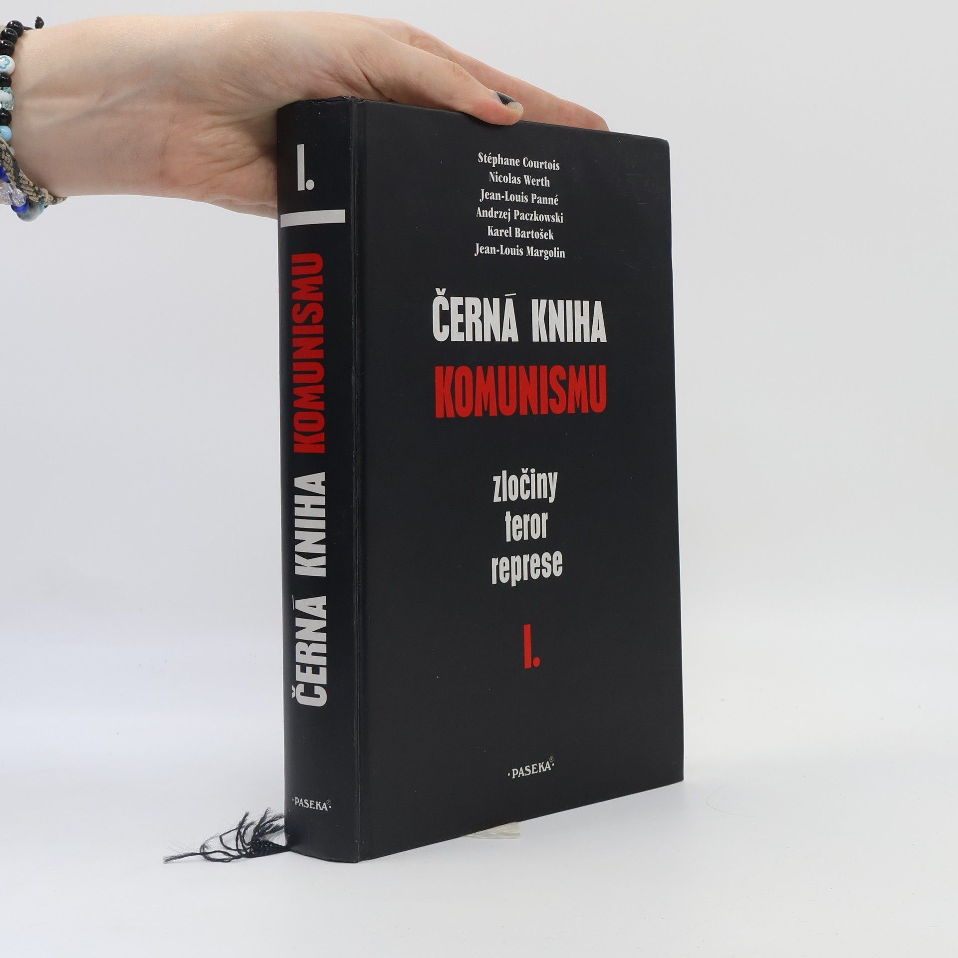 Andrzej Paczkowski Černá kniha komunismu. Zločiny, teror, represe. I. díl