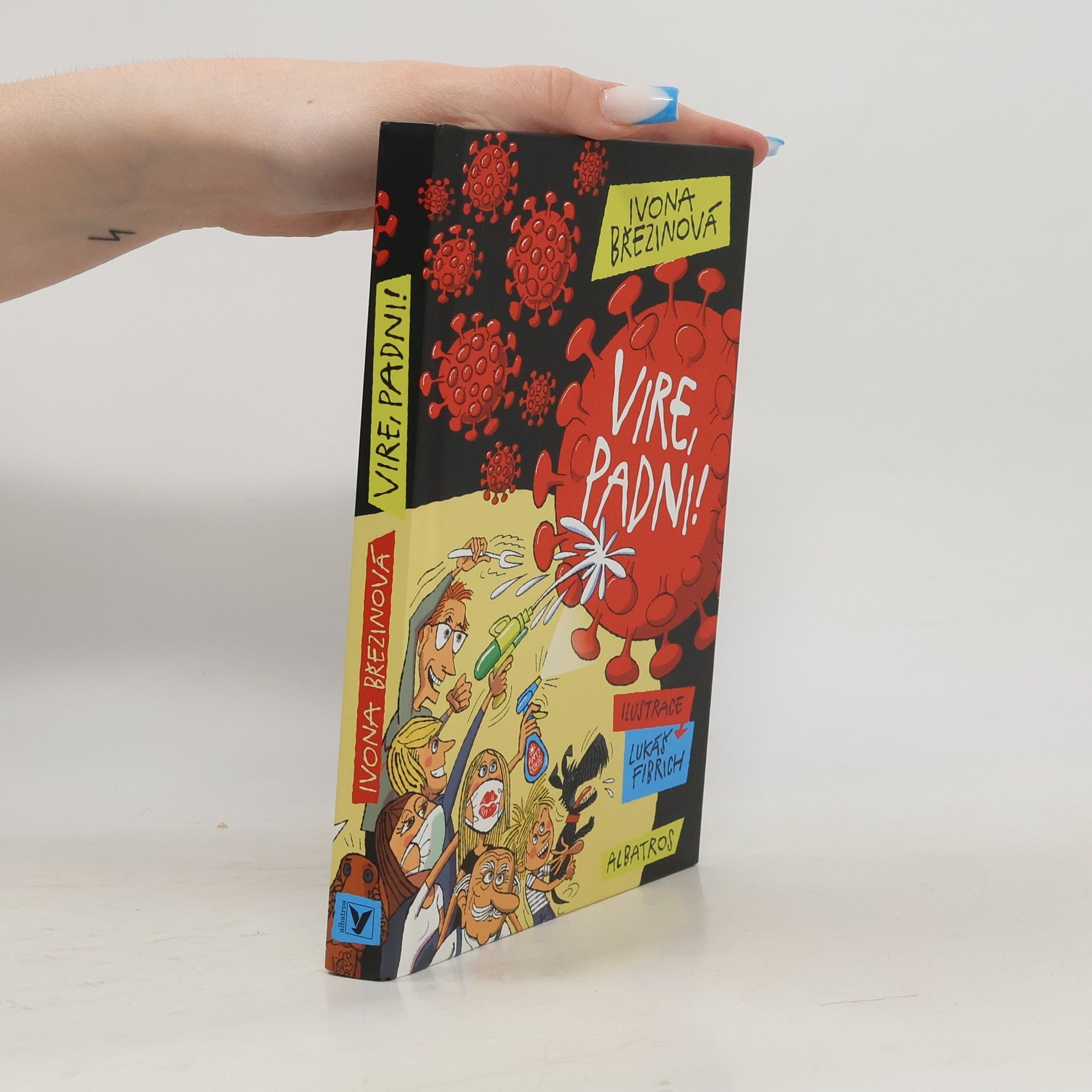 Ivona Březinová Vire, padni!