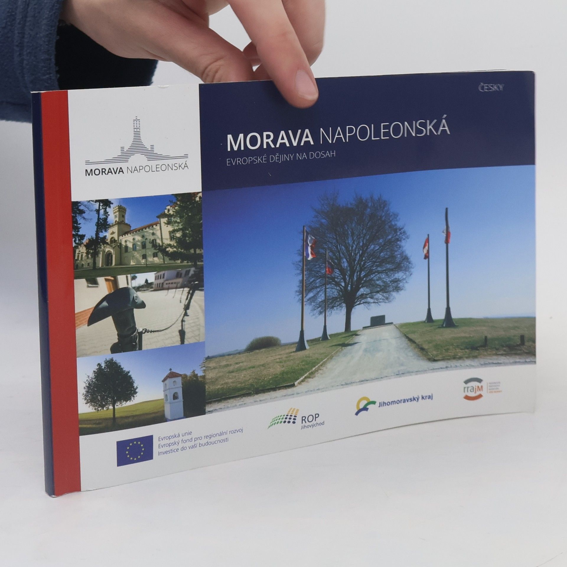 Collectif d'auteurs Morava Napoleonská: Evropské dějiny na dosah