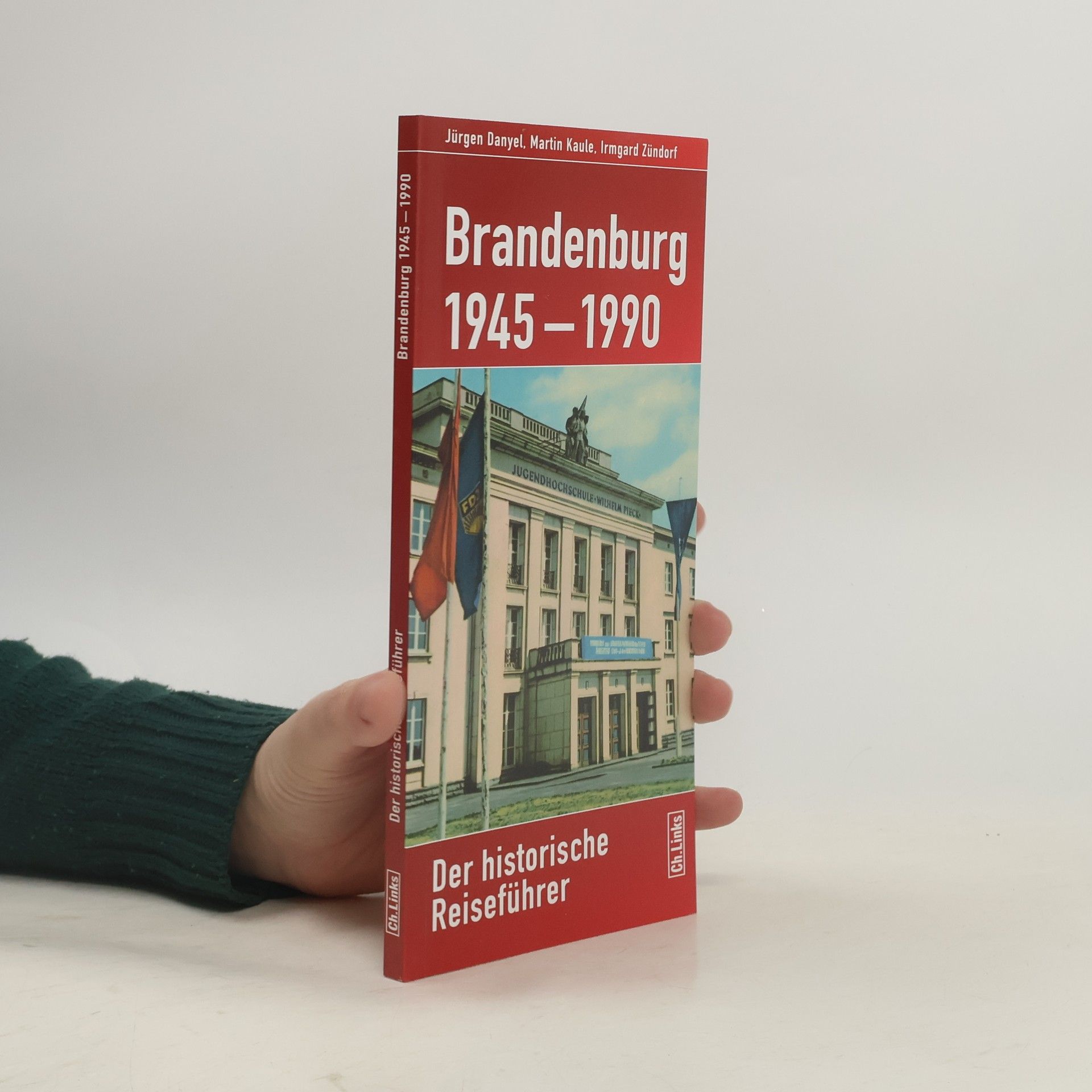 Jürgen Danyel Brandenburg 1945-1990