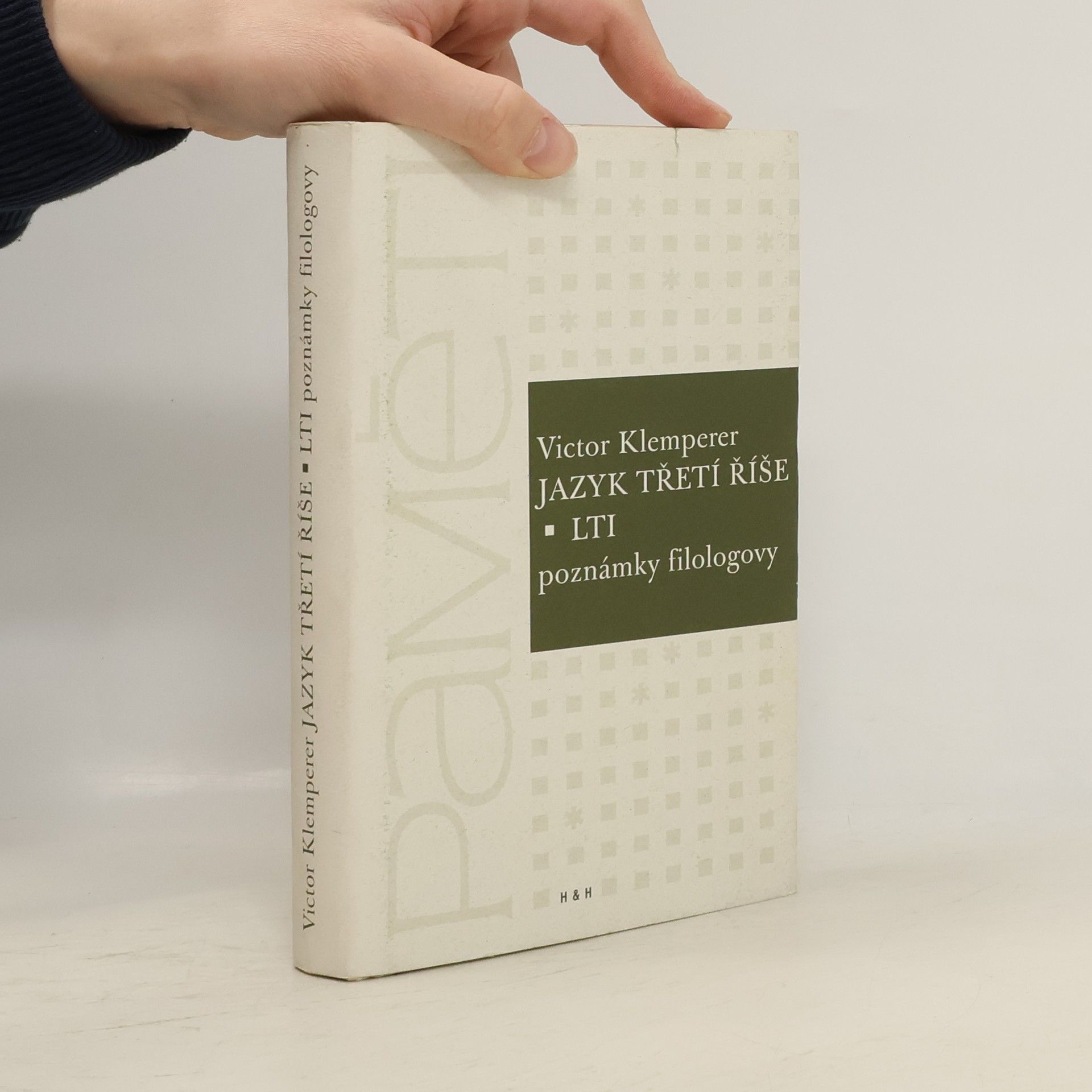Victor Klemperer Jazyk Třetí říše – LTI: poznámky filologovy