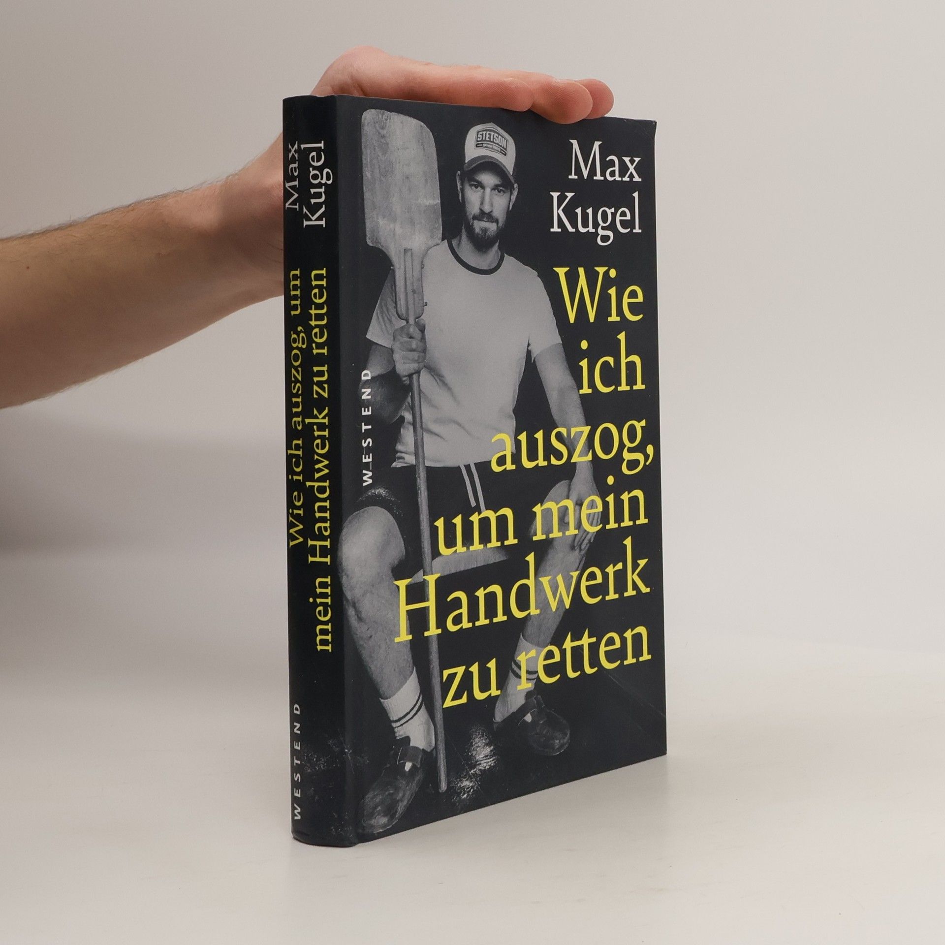 Max Kugel Wie ich auszog, um mein Handwerk zu retten