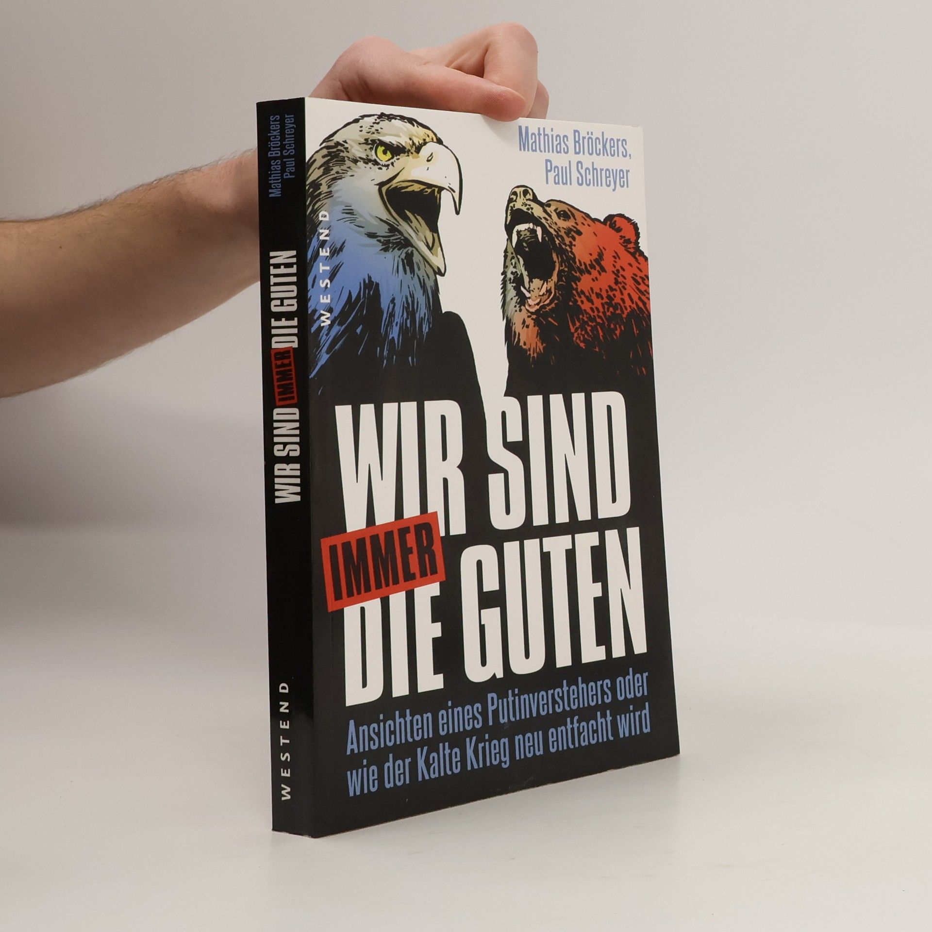 Mathias Bröckers Wir sind immer die Guten