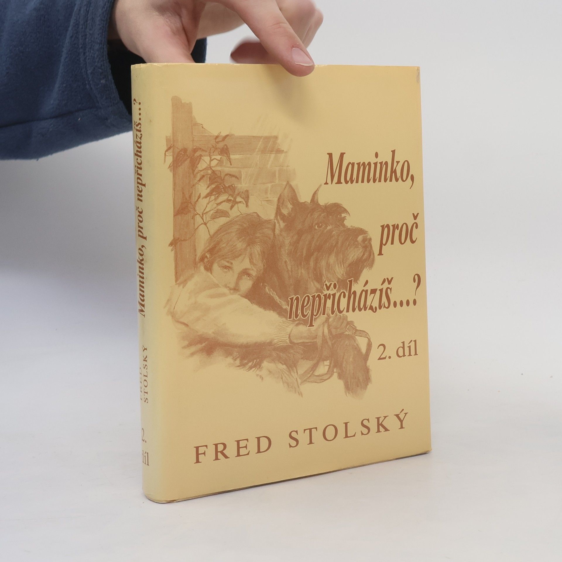 Fred Stolský Maminko, proč nepřicházíš...? 1. díl