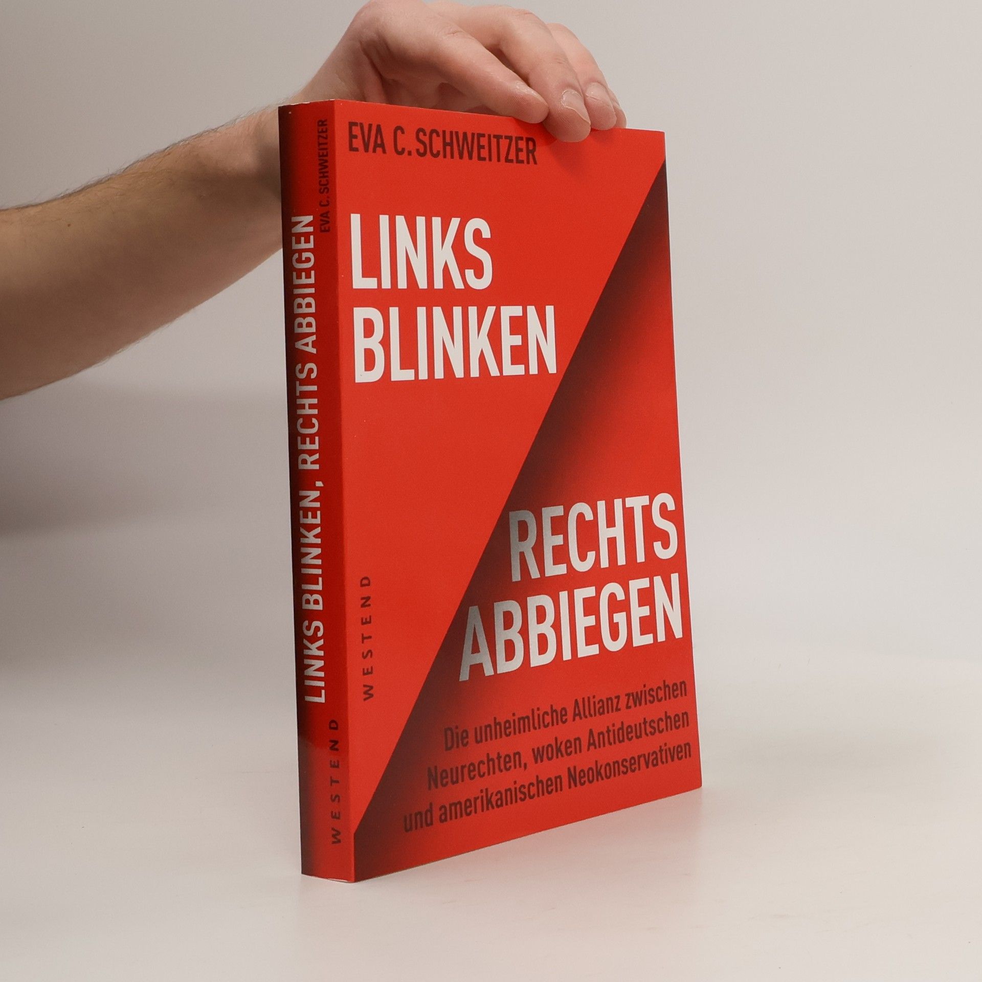 Eva C. Schweitzer Links blinken, rechts abbiegen