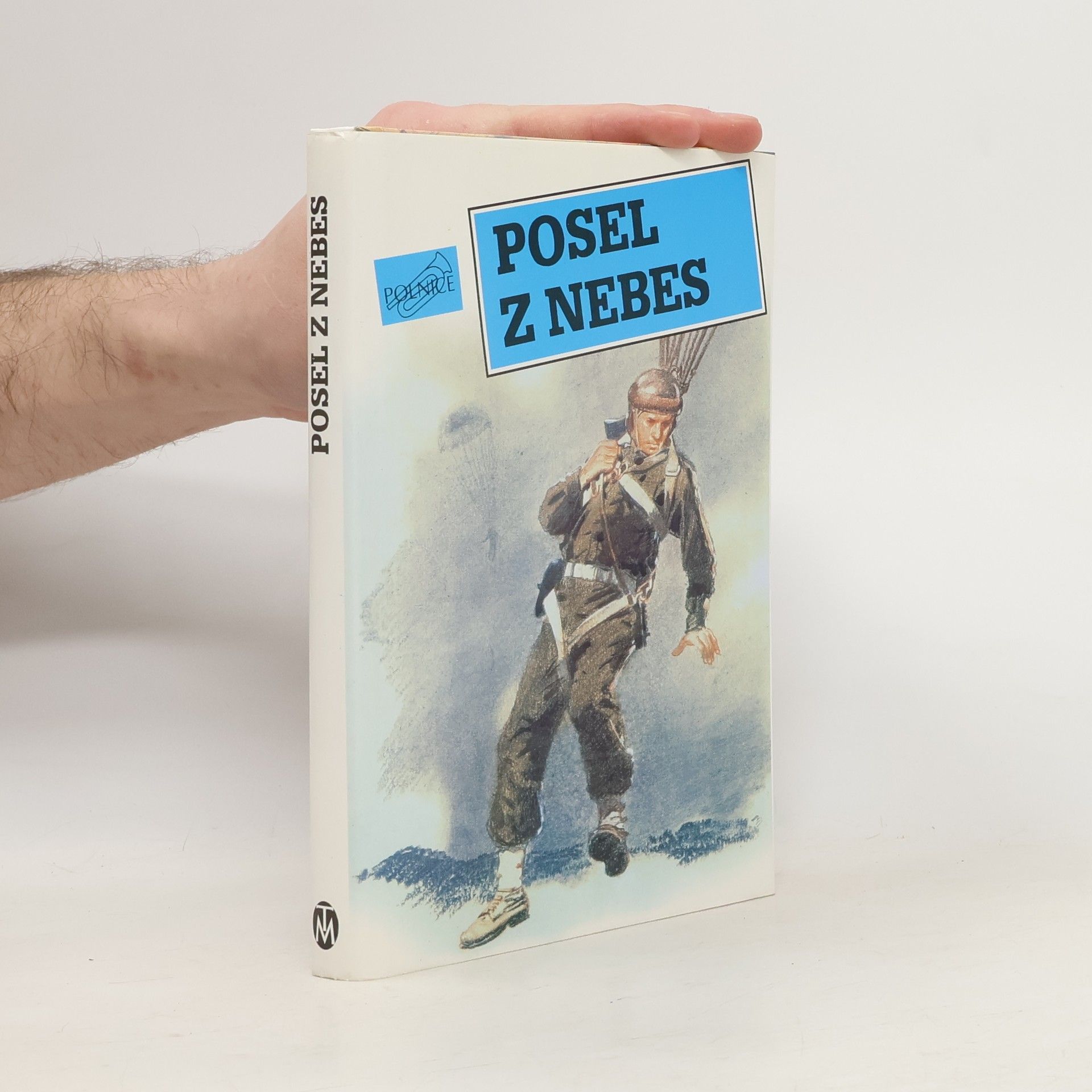 Bohumil Konečný Posel z nebes: Příběhy statečných mužů