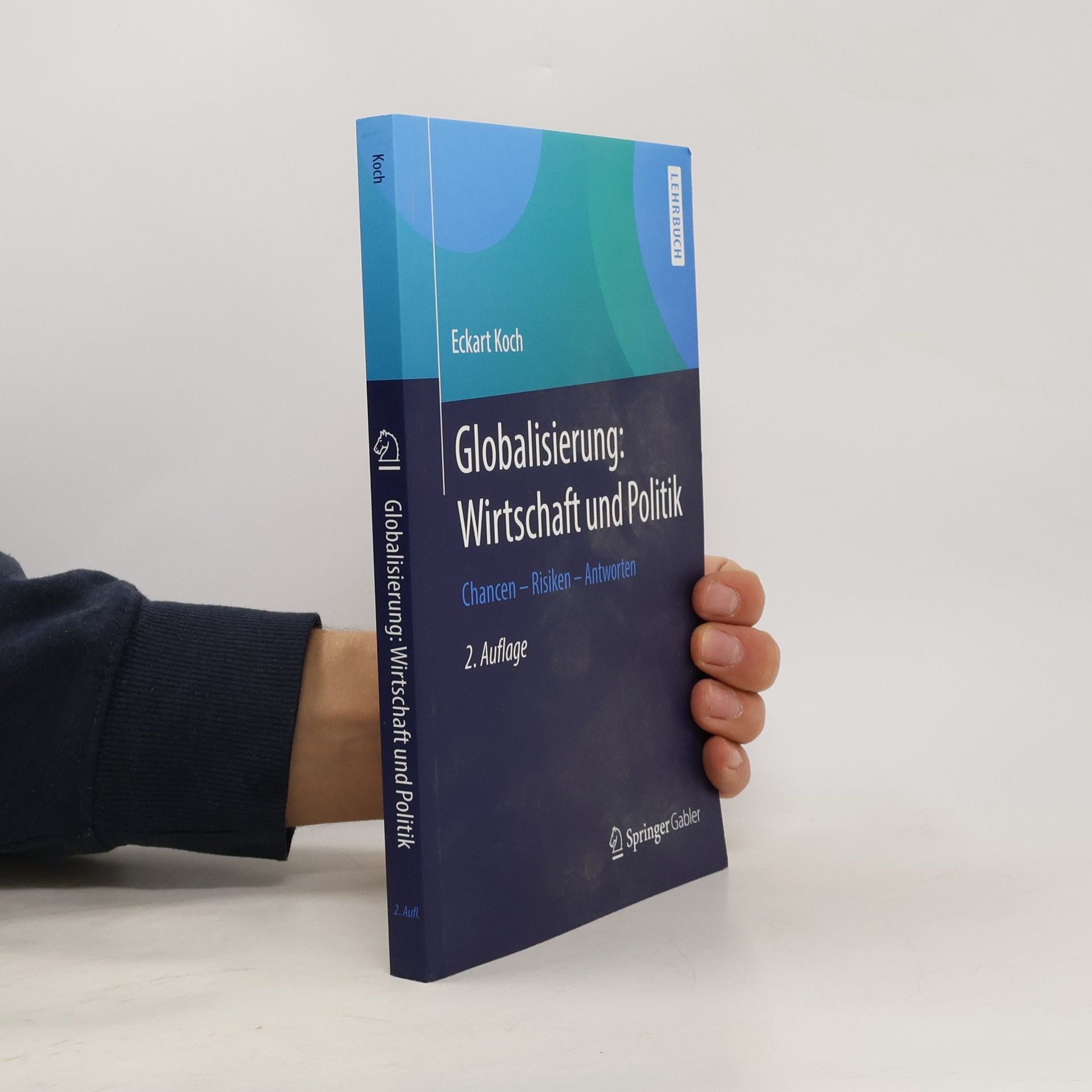 Eckart Koch Globalisierung: Wirtschaft und Politik