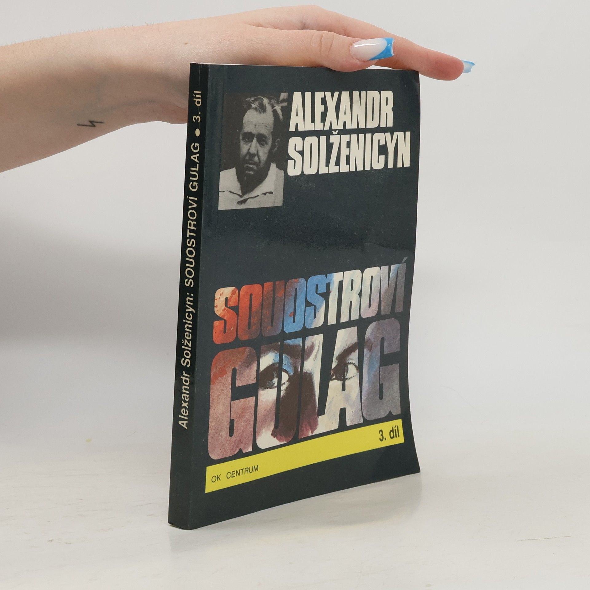 Alexandr Isajevič Solženicyn Souostroví Gulag 3