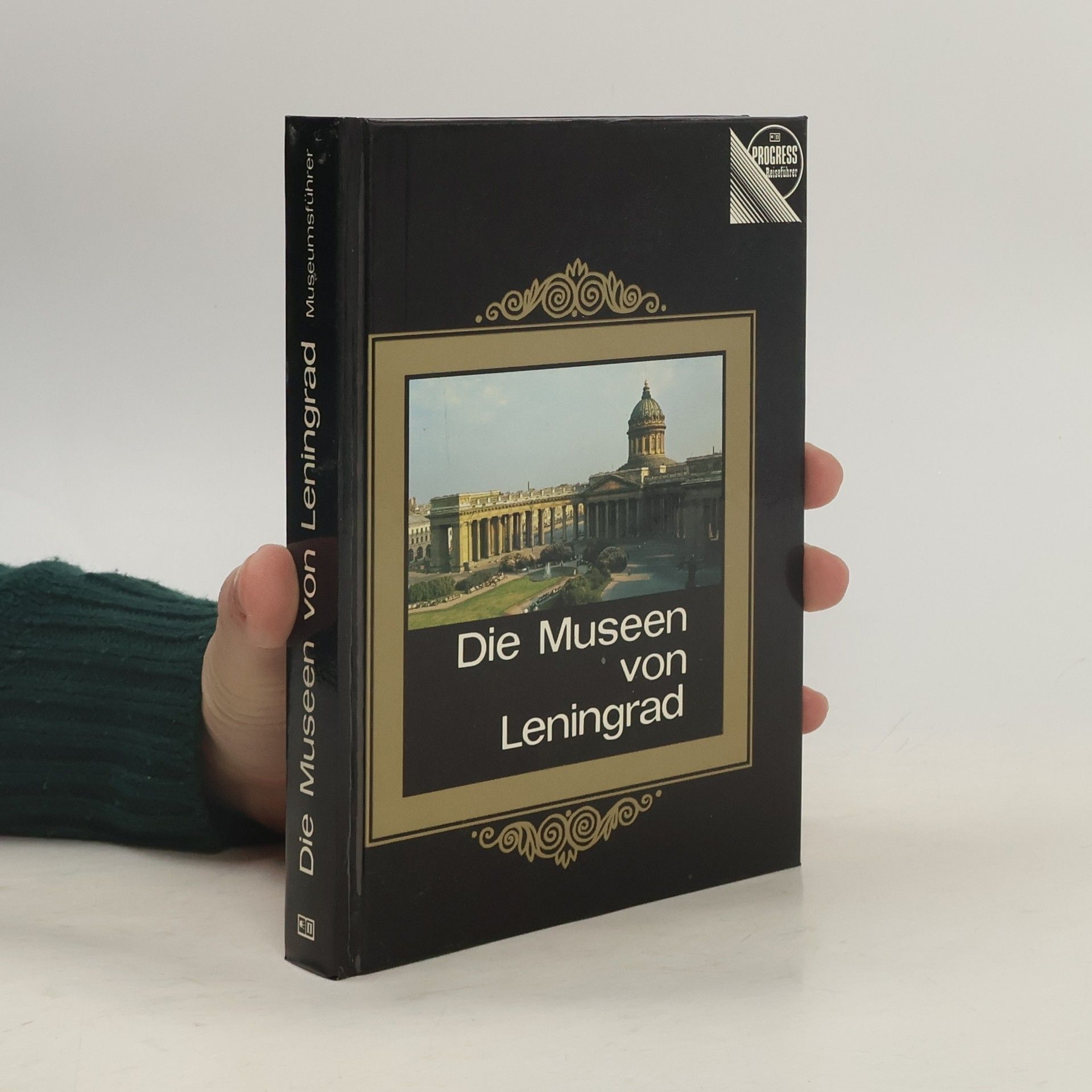 Autorenkollektiv Die Museen von Leningrad