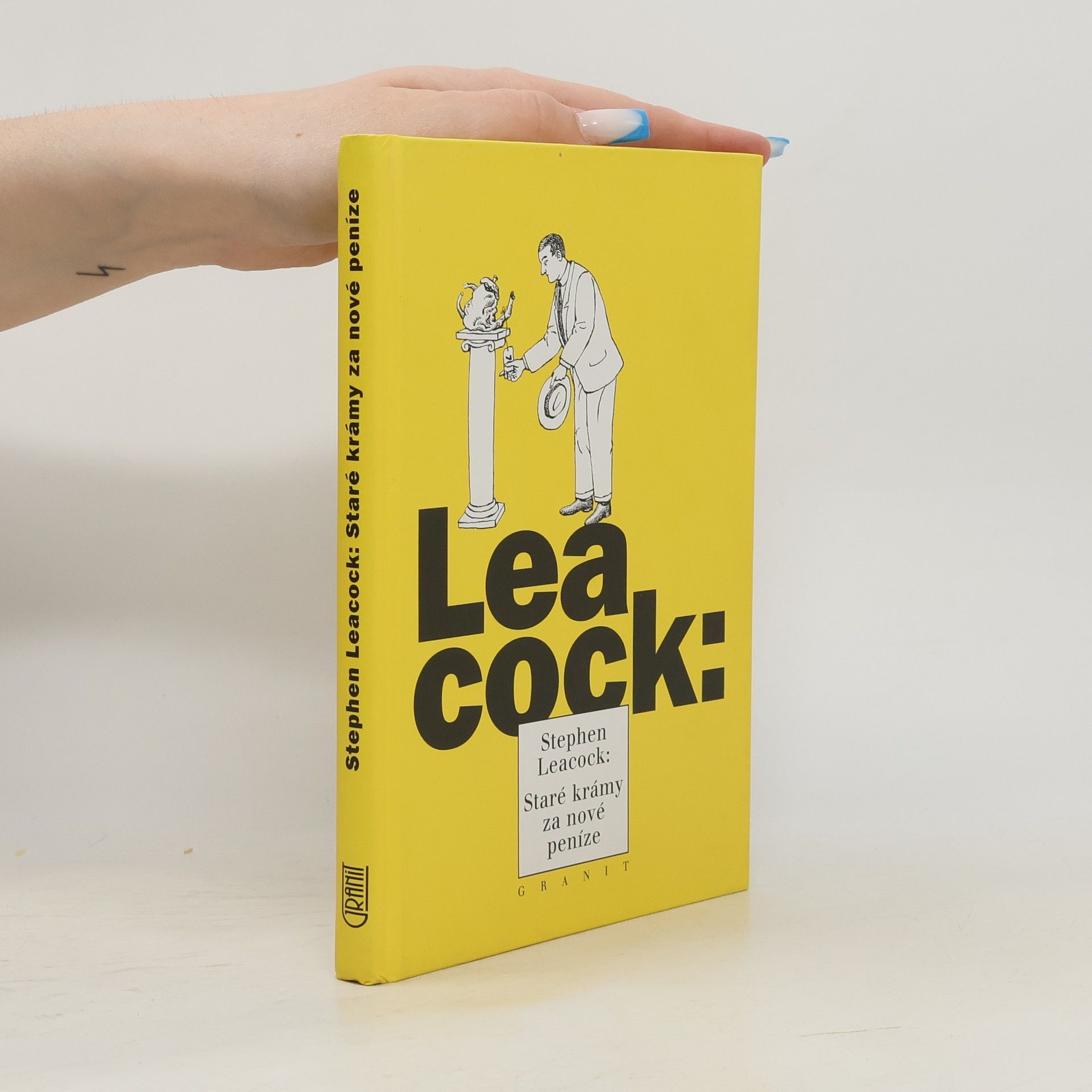 Stephen Leacock Staré krámy za nové peníze