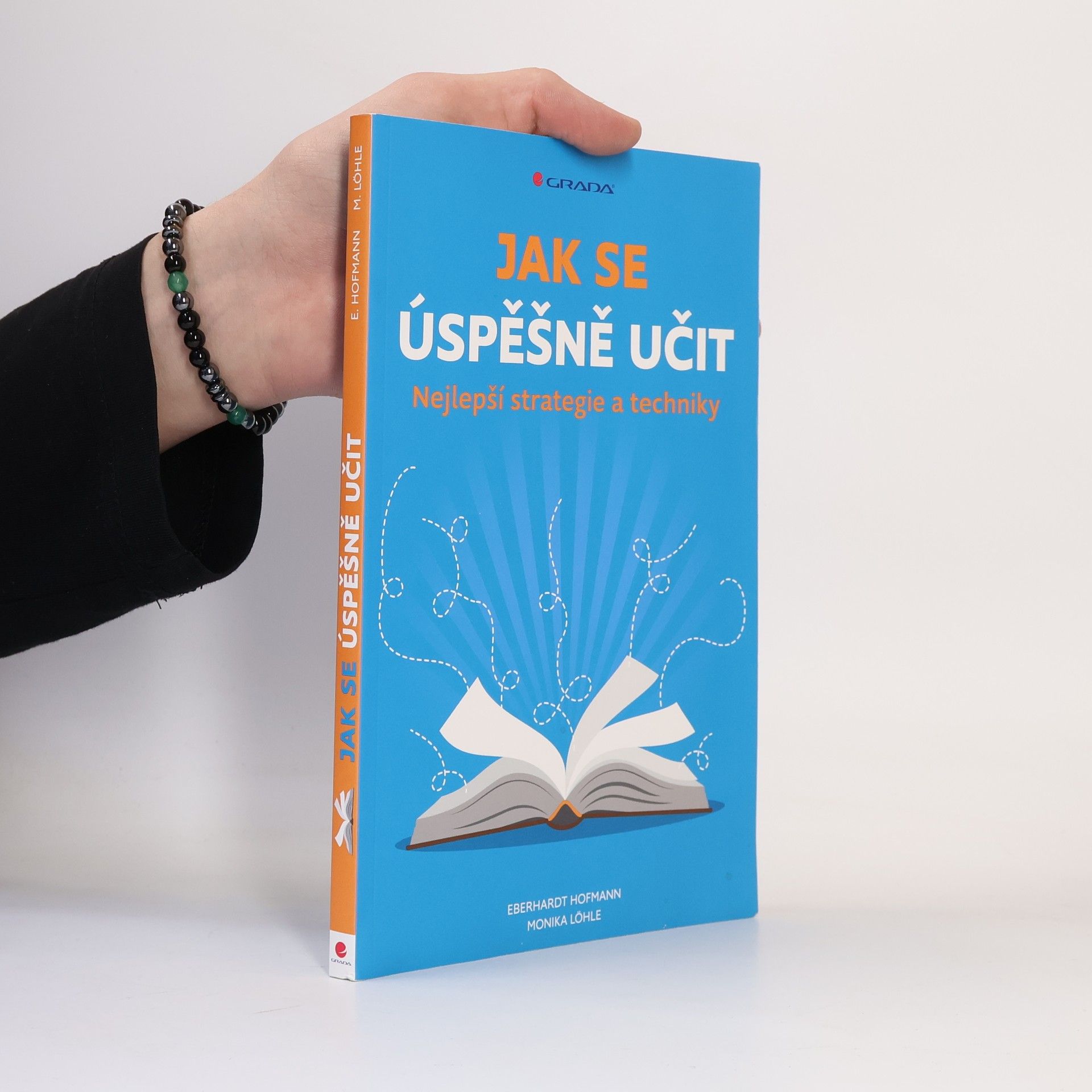 Eberhardt Hofmann Jak se úspěšně učit. Nejlepší strategie a techniky