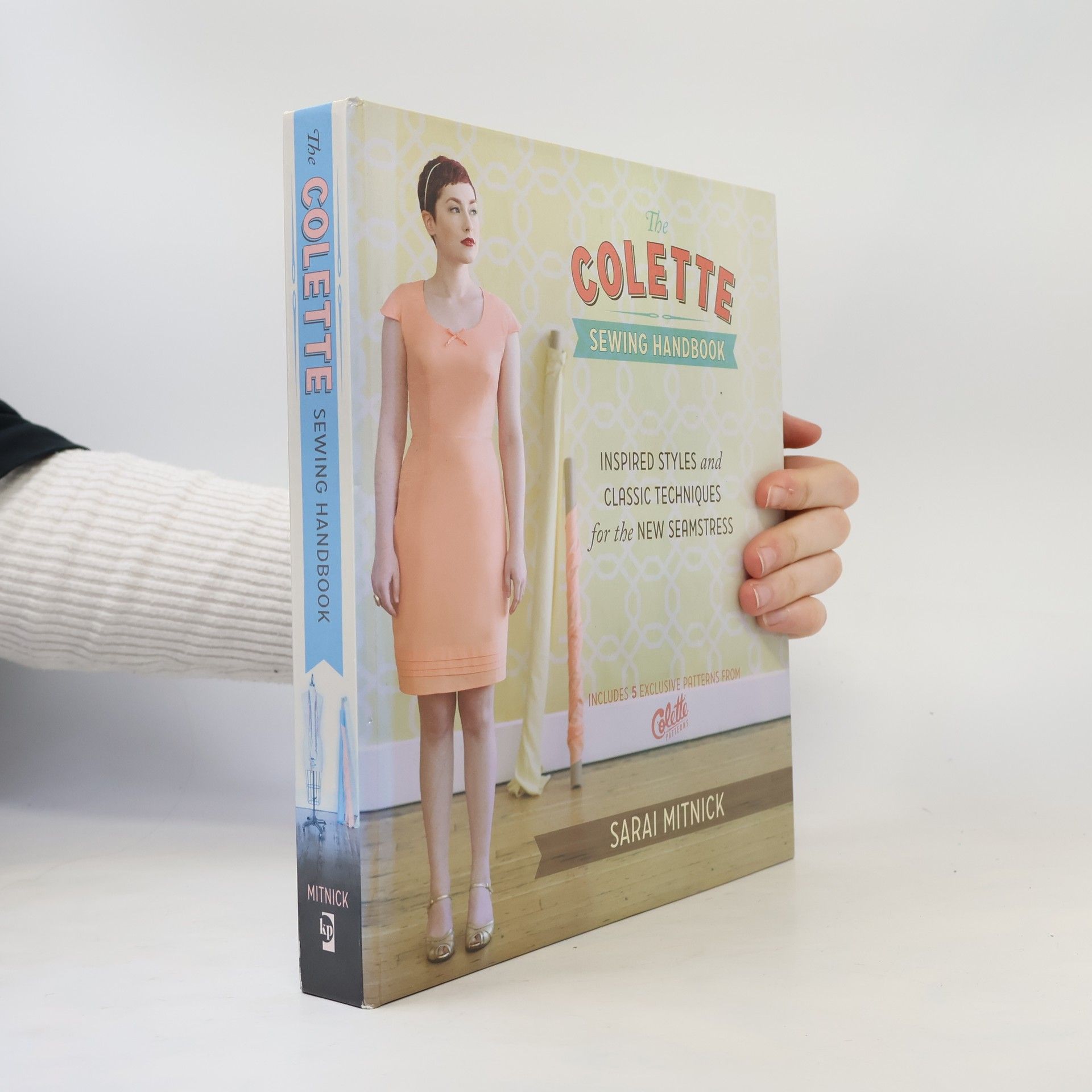 Sarai Mitnick The Colette Sewing Handbook