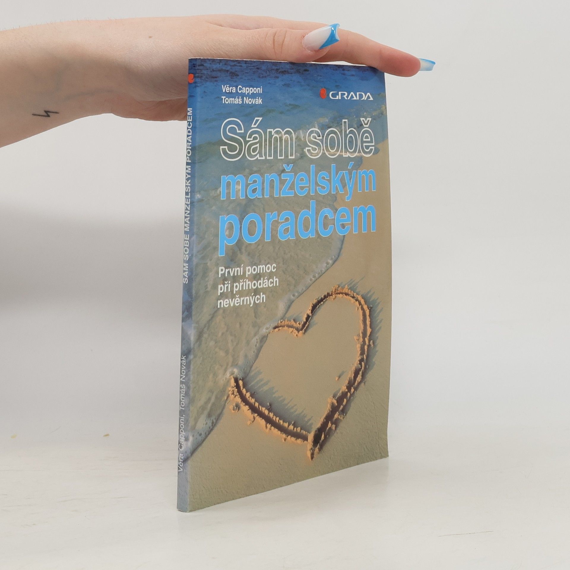 Věra Capponi Sám sobě manželským poradcem: První pomoc při příhodách nevěrných