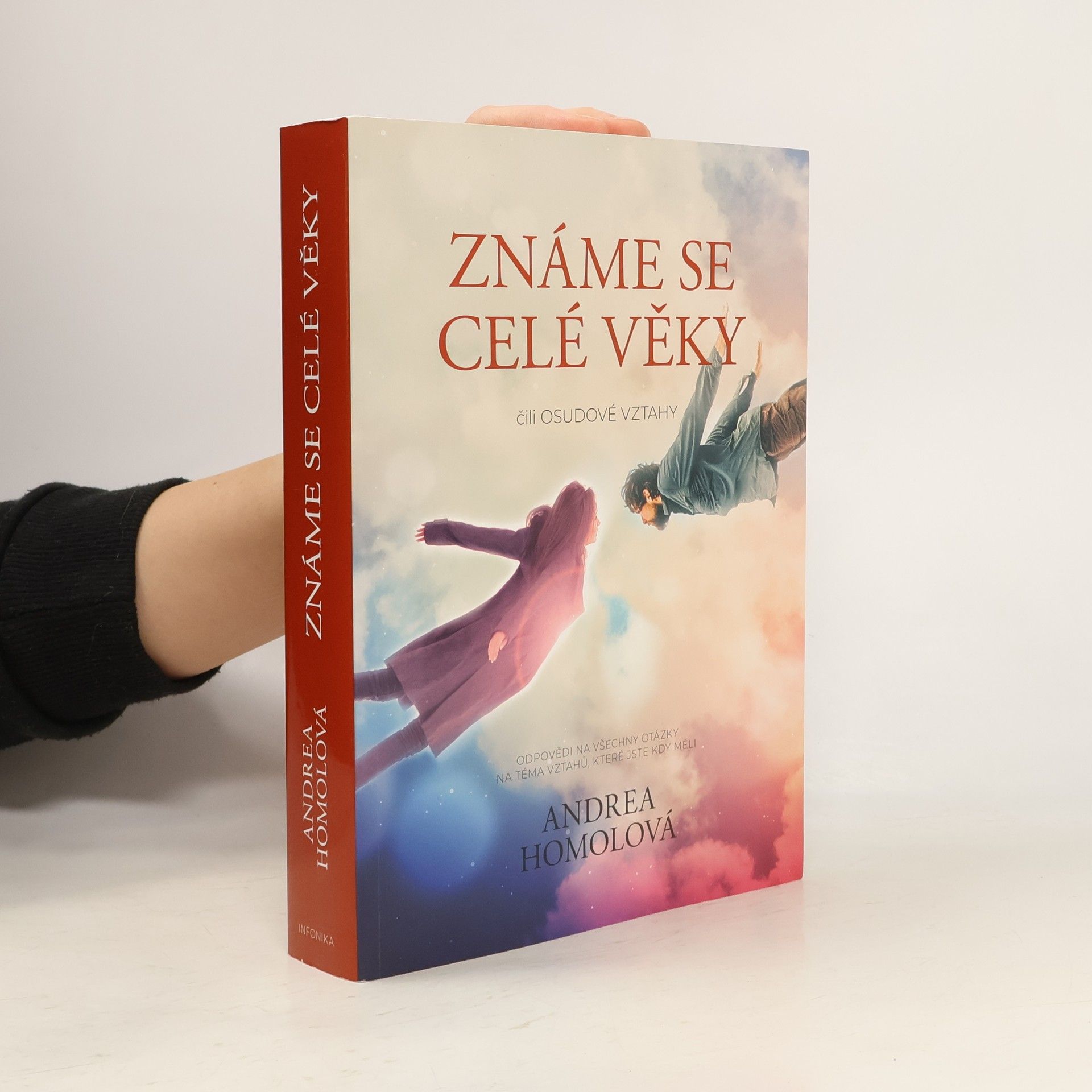 Andrea Homolová Známe se celé věky, čili, Osudové vztahy