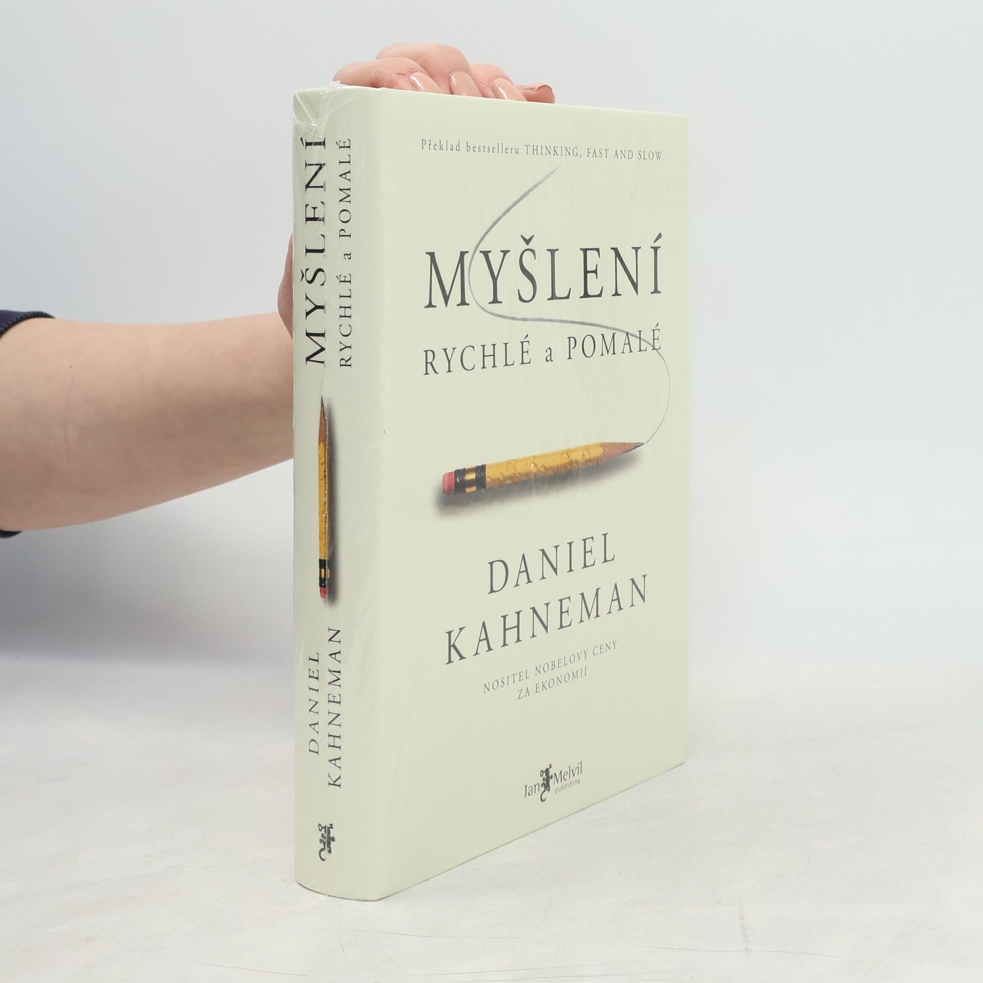 Daniel Kahneman Myšlení: Rychlé a pomalé