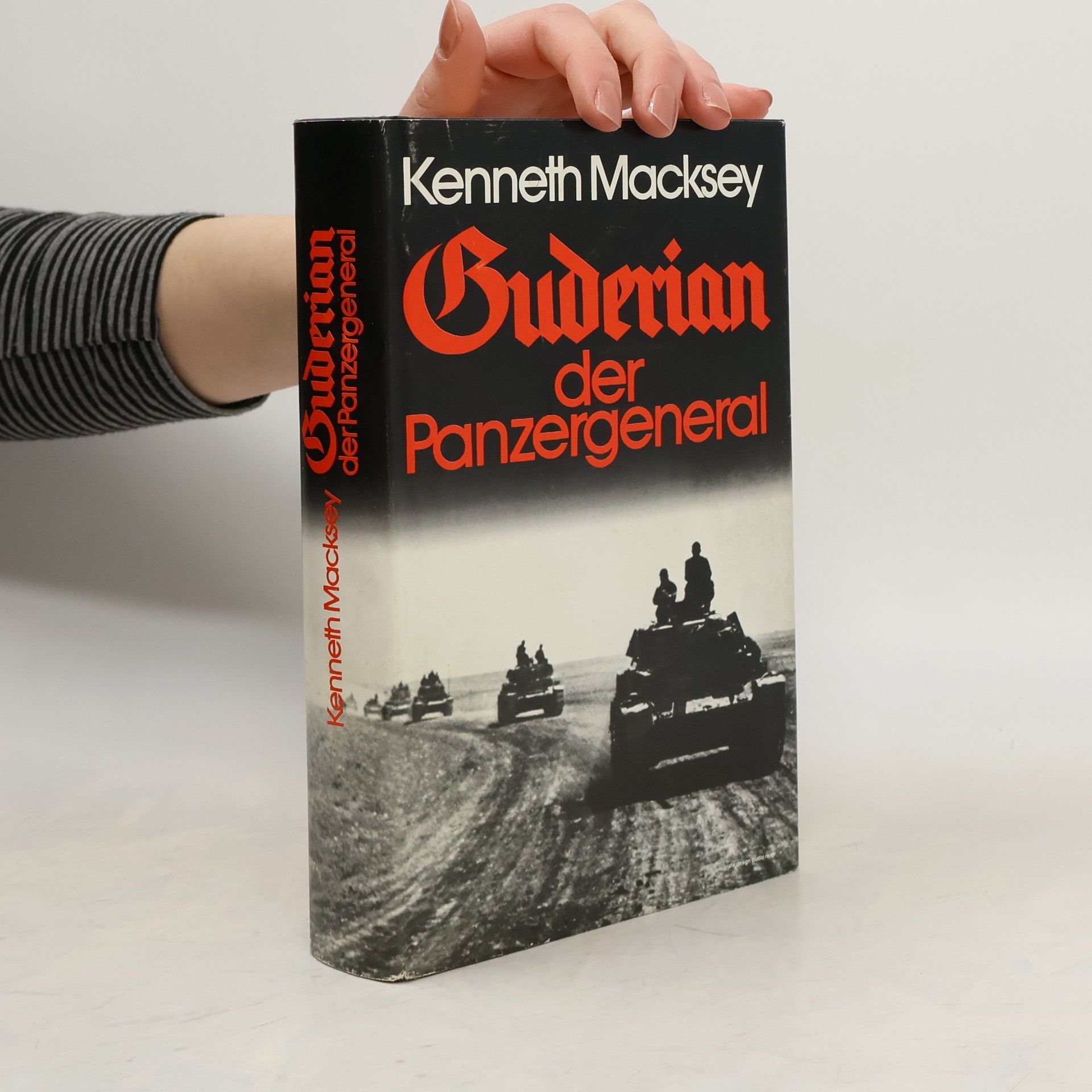Kenneth Macksey Guderian, der Panzergeneral