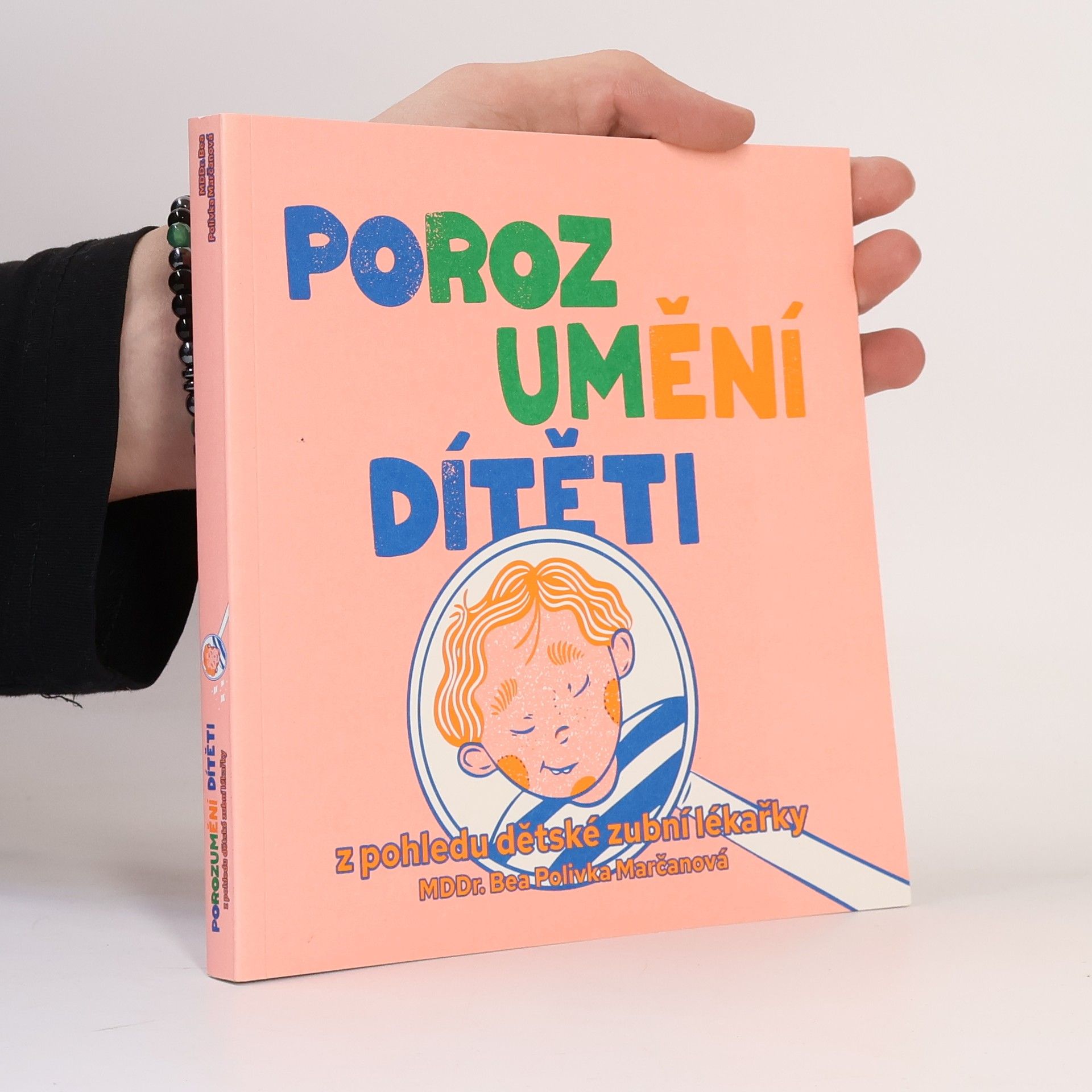 Bea Polivka Marčanová Porozumění dítěti z pohledu dětské zubní lékařky