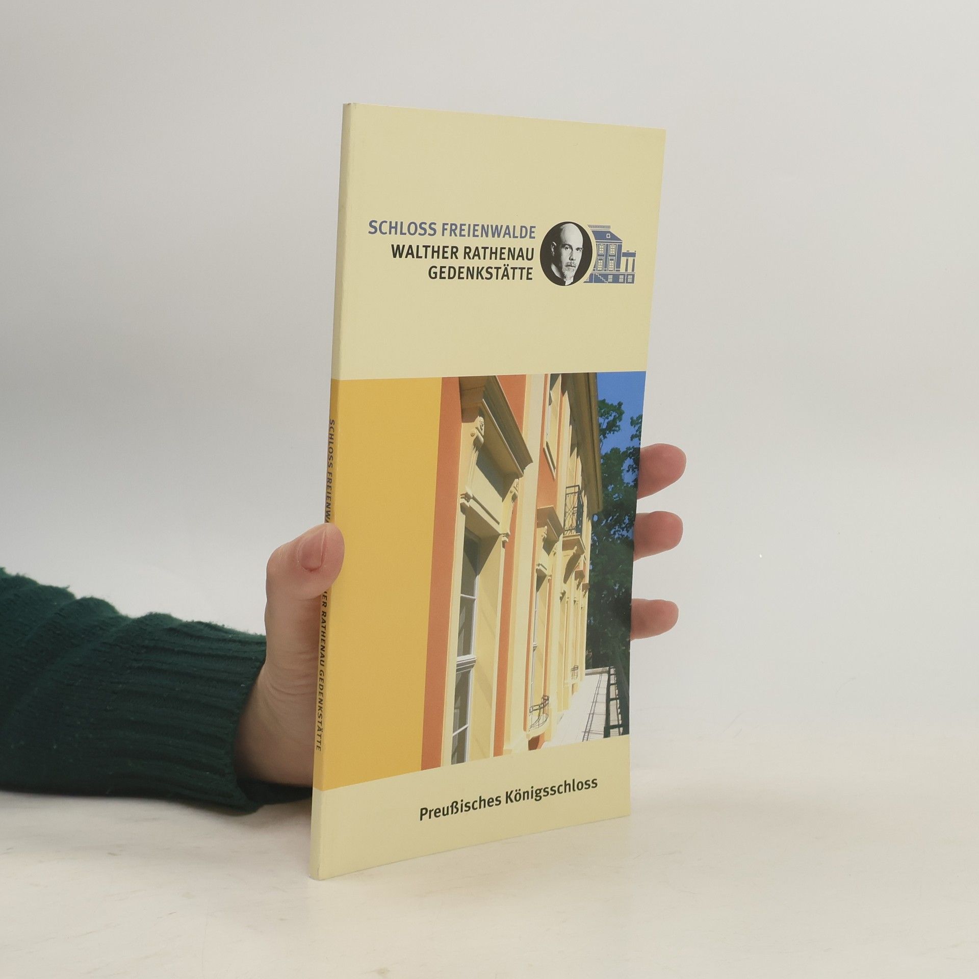 Karl Friedrich Hinkelmann Schloss Freienwalde, Walther-Rathenau-Gedenkstätte - Preußisches Königsschloss