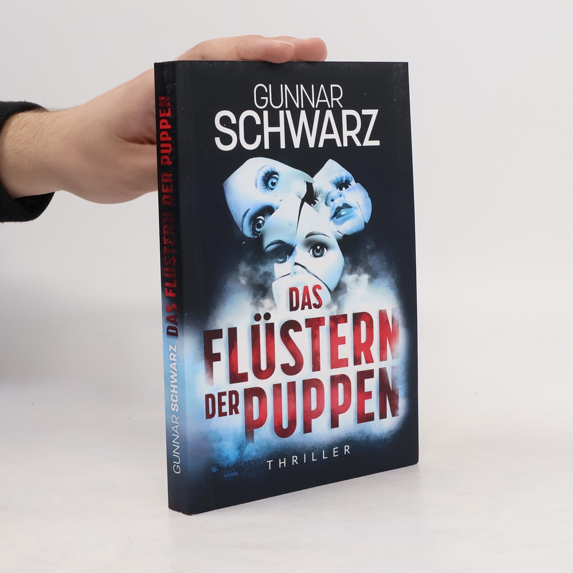 Gunnar Schwarz Das Flüstern der Puppen (Thriller)