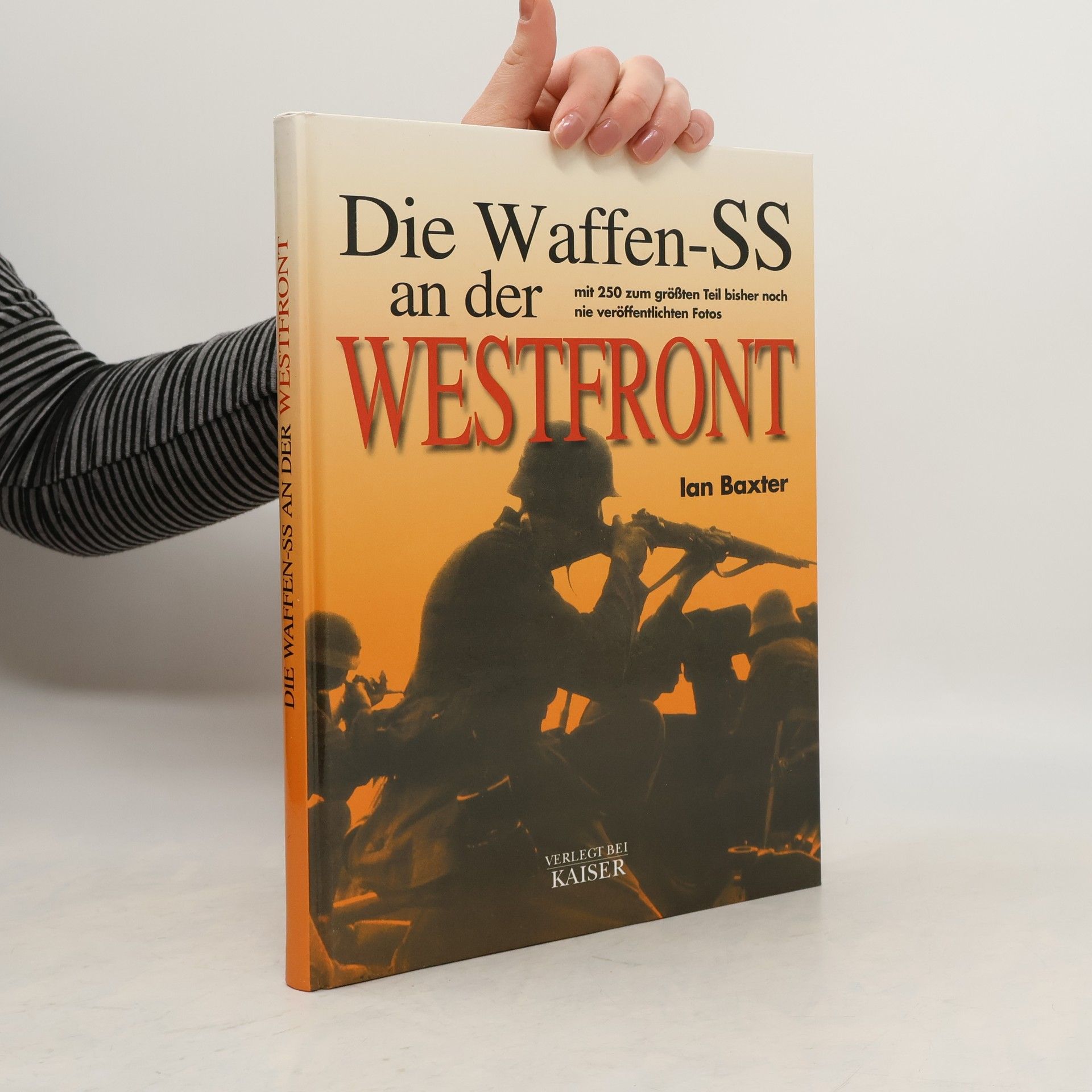 Ian Baxter Die Waffen-SS an der Westfront