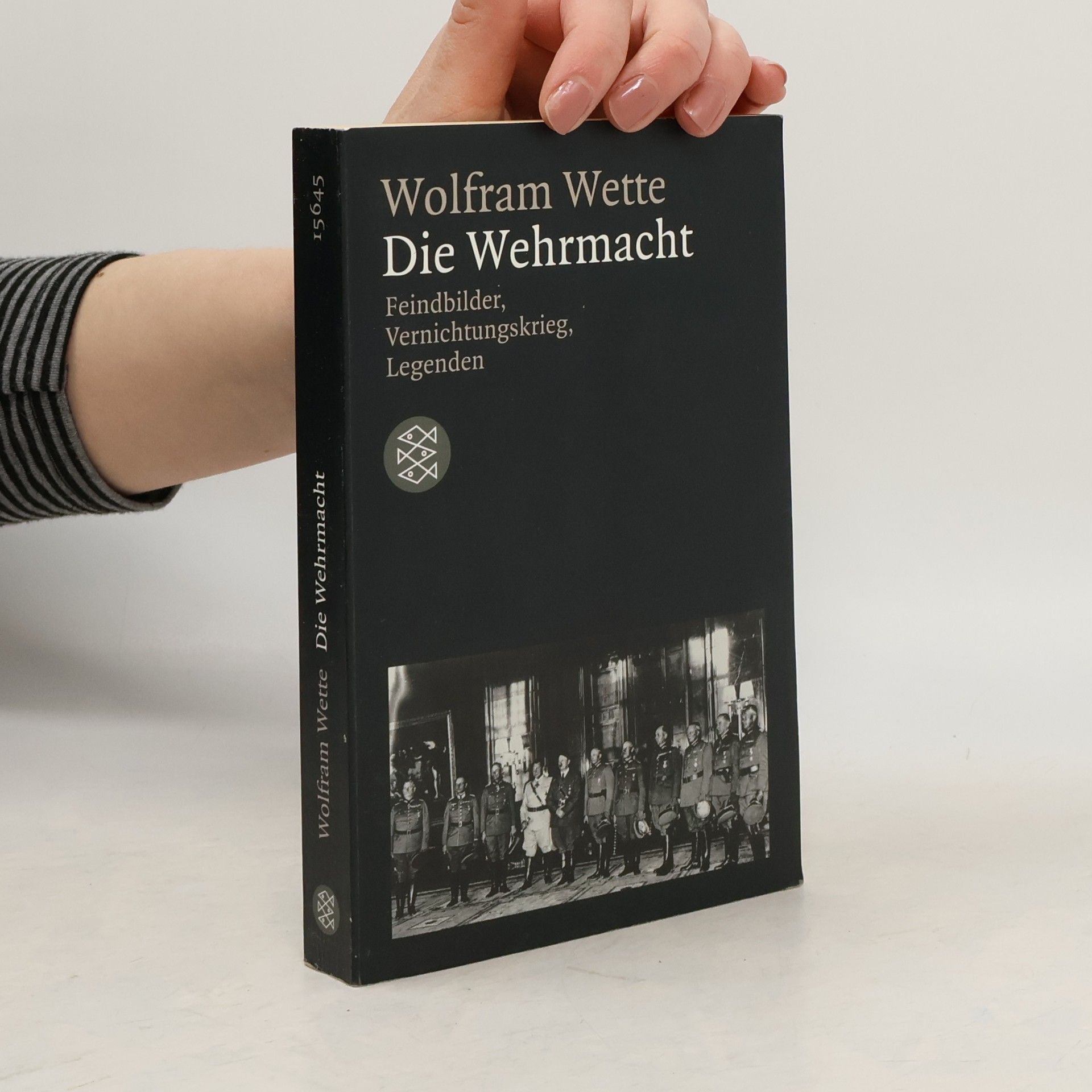 Wolfram Wette Die Wehrmacht