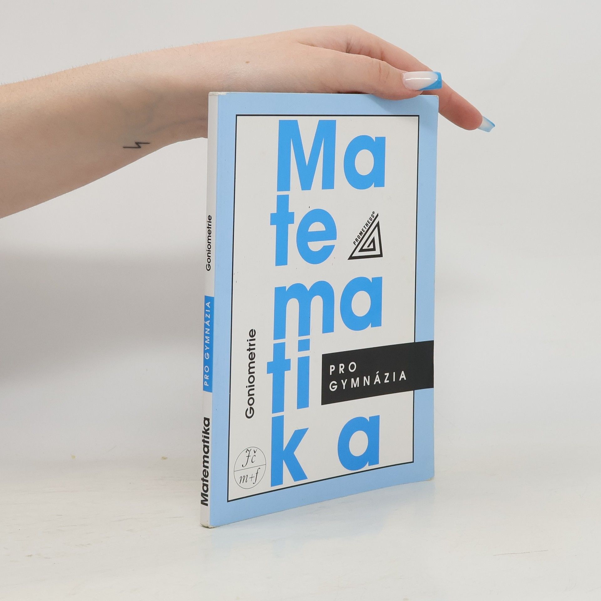 Oldřich Odvárko Matematika pro gymnázia: goniometrie